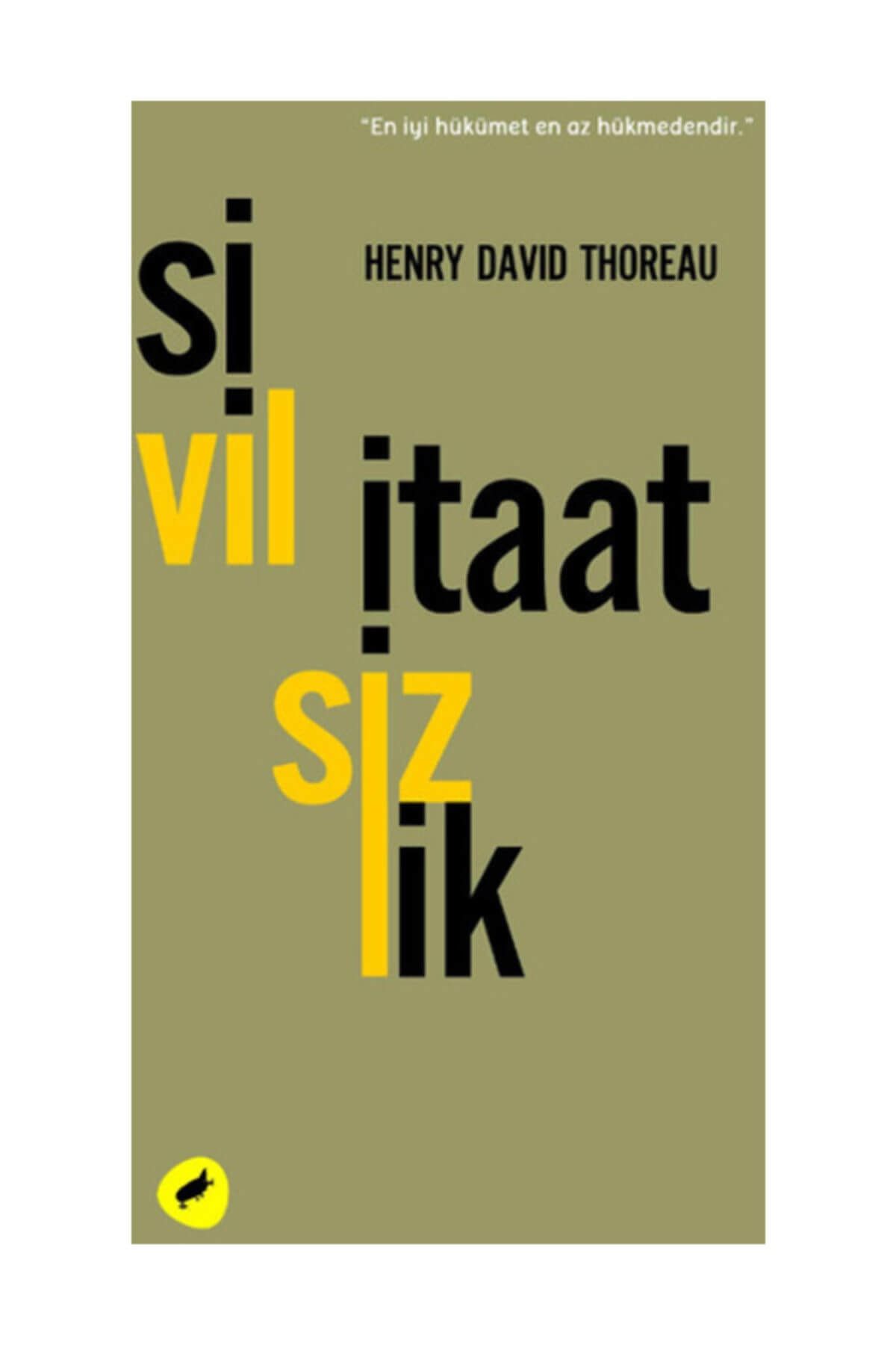 Kafe Kültür Yayıncılık Sivil İtaatsizlik Henry David Thoreau - Henry David Thoreau