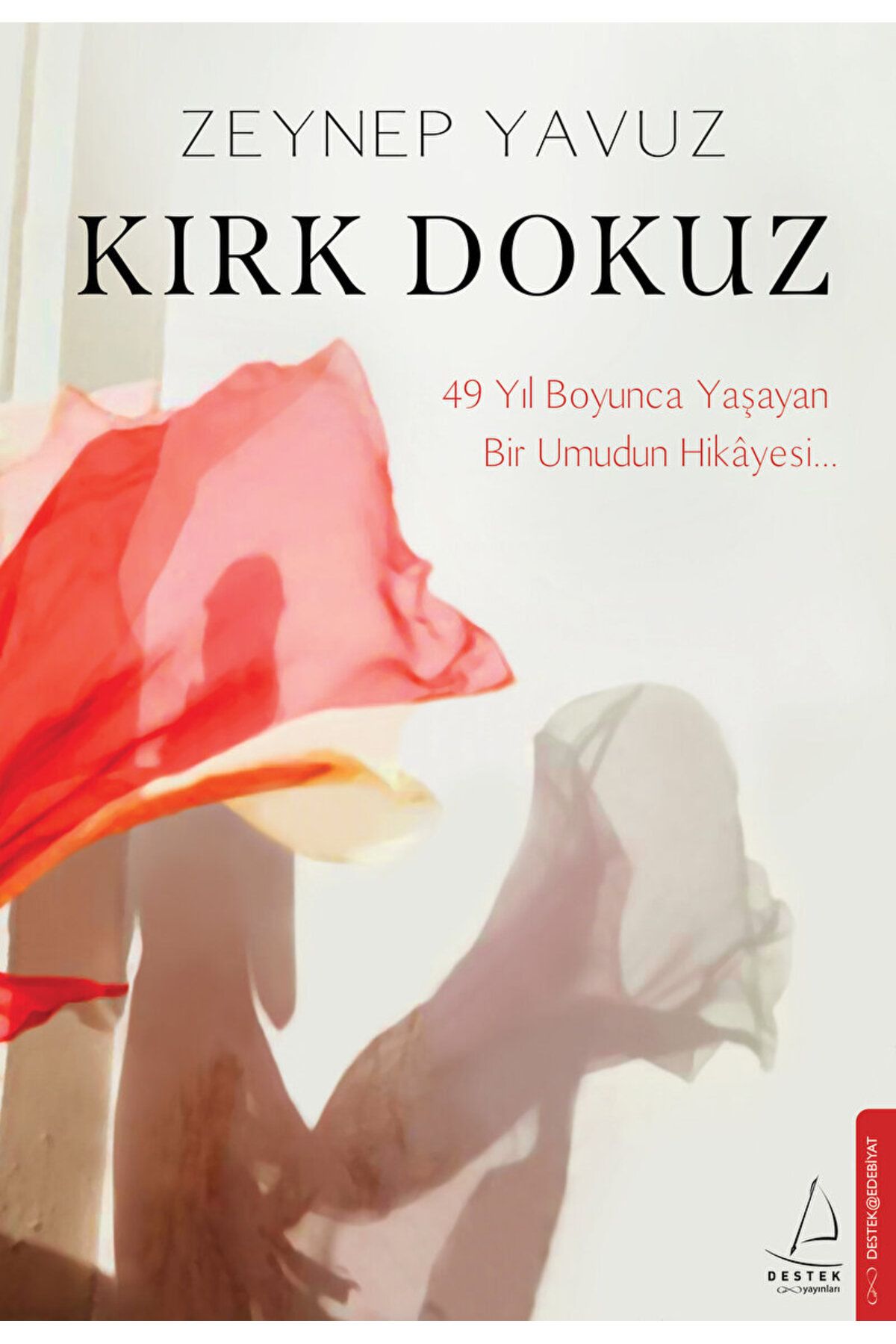 Destek Yayınları Kırk Dokuz / Zeynep Yavuz / Destek Yayınları / 9786256608139
