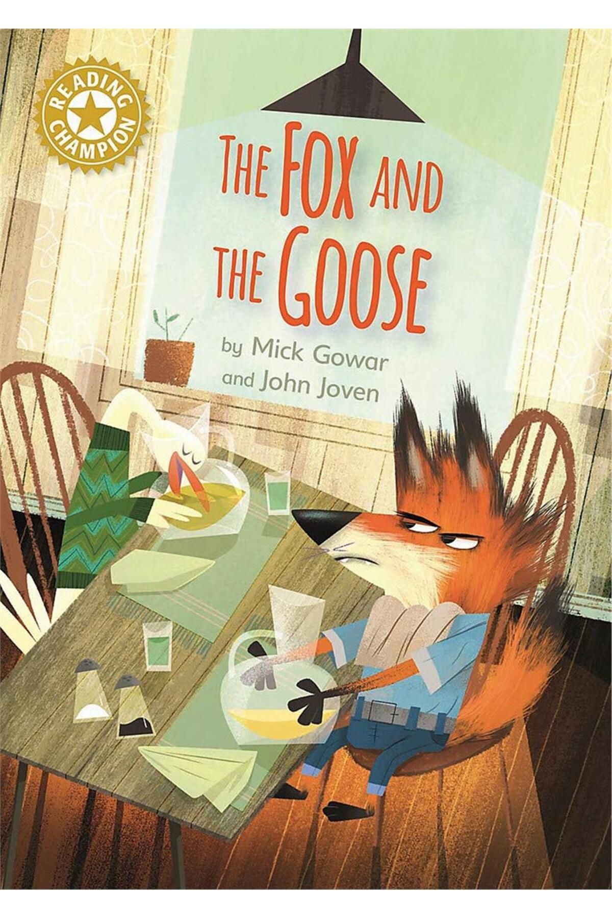 Franklin Watts Reading Champion: The Fox and the Goose