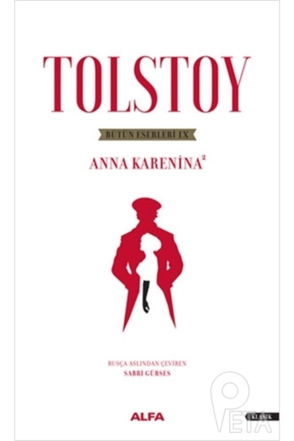 Alfa Yayınları Tolstoy Bütün Eserleri 8 - Anna Karenina 2