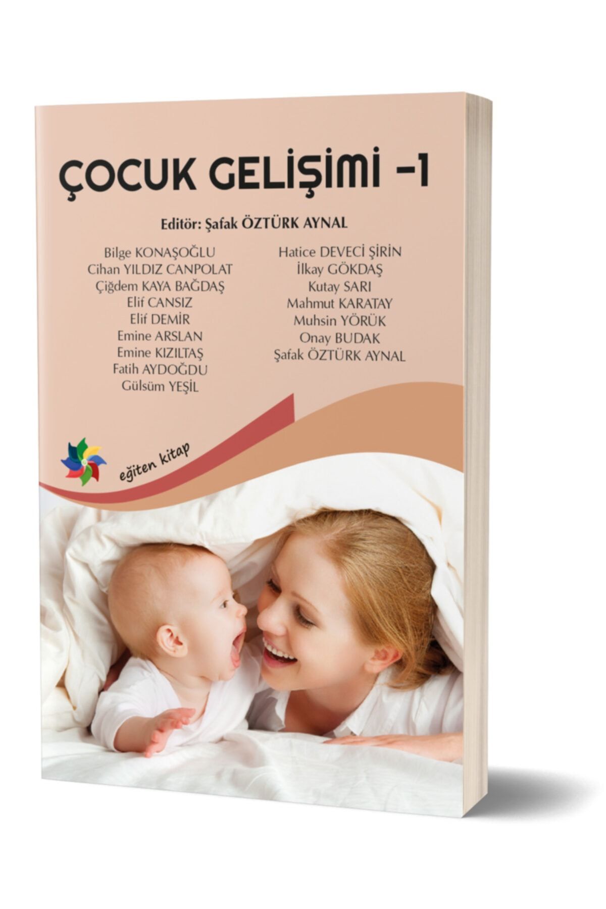 Genel Markalar Çocuk Gelişimi 1 - Ed:şafak Ö. Aynal Yayınları