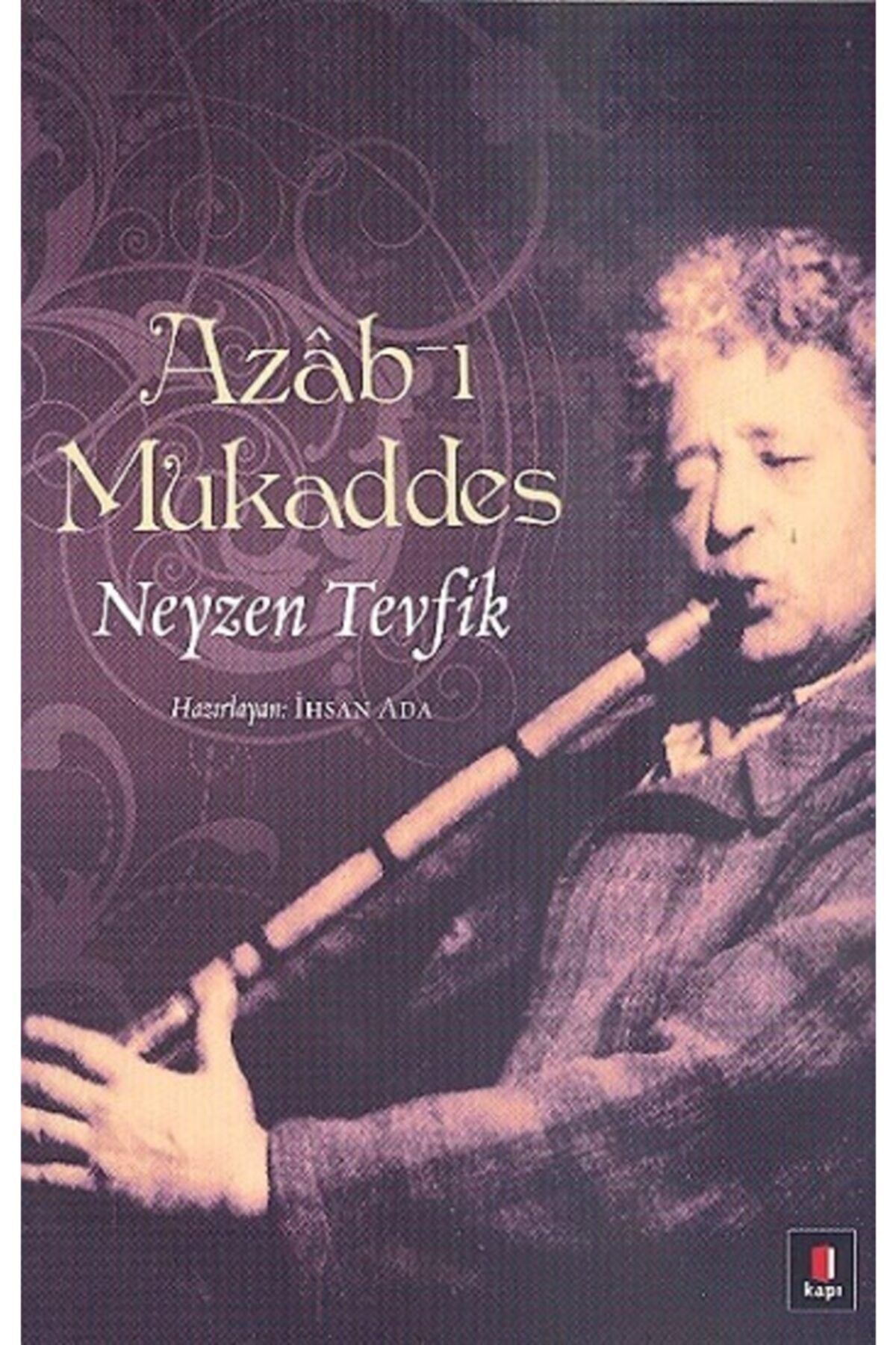 Kapı Yayınları Azâb-ı Mukaddes; Neyzen Tevfik