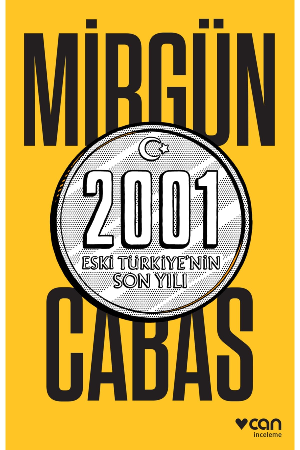 Can Yayınları 2001: Eski Türkiye'nin Son Yılı