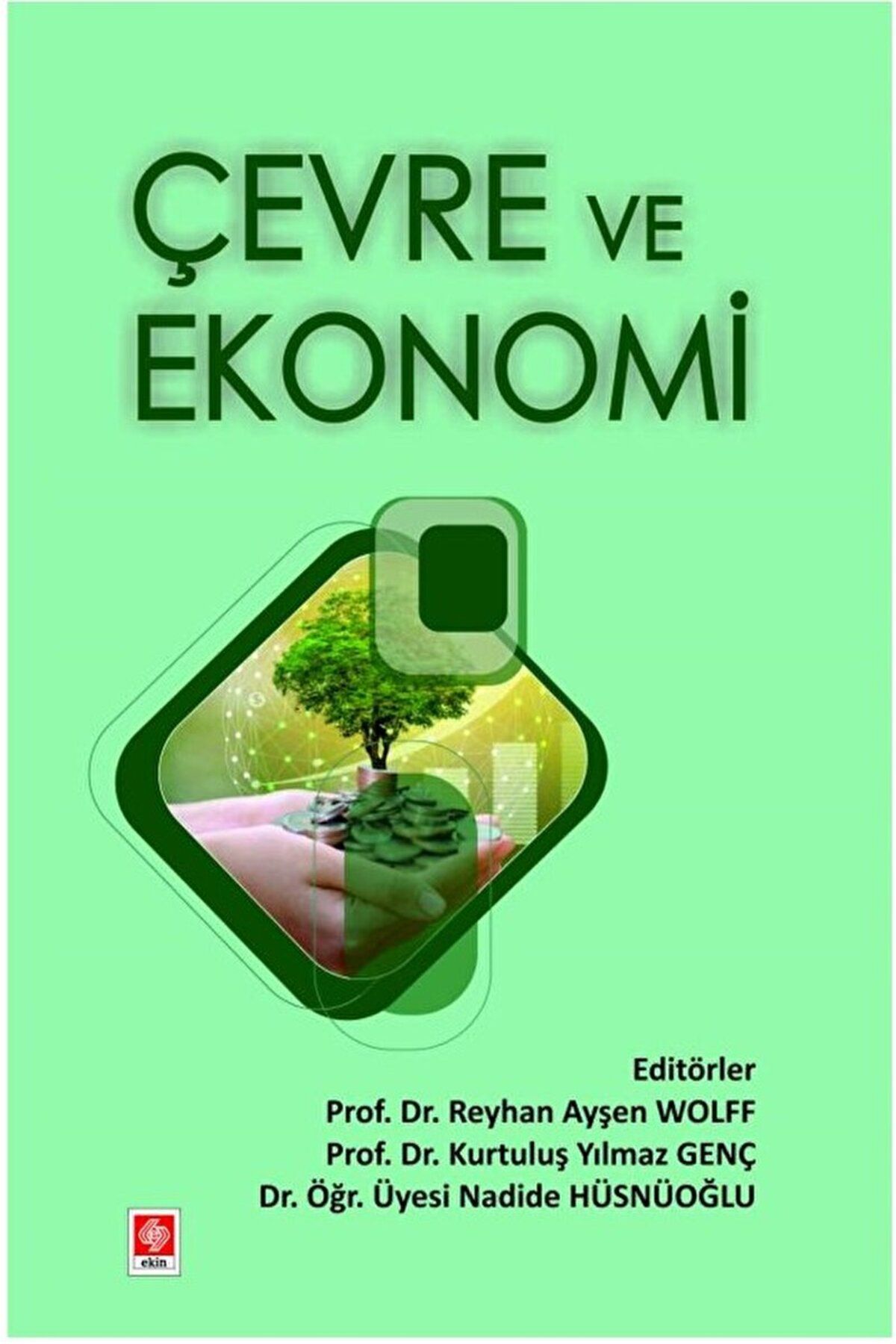 Ekin Basım Yayın Çevre ve Ekonomi / Kolektif / Ekin Basım Yayın / 9786256559691