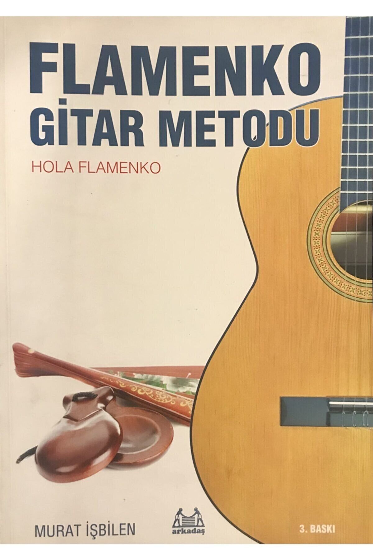 Arkadaş Yayıncılık Flamenko Gitar Metodu - Hola Flamenko - Murat Işbilen