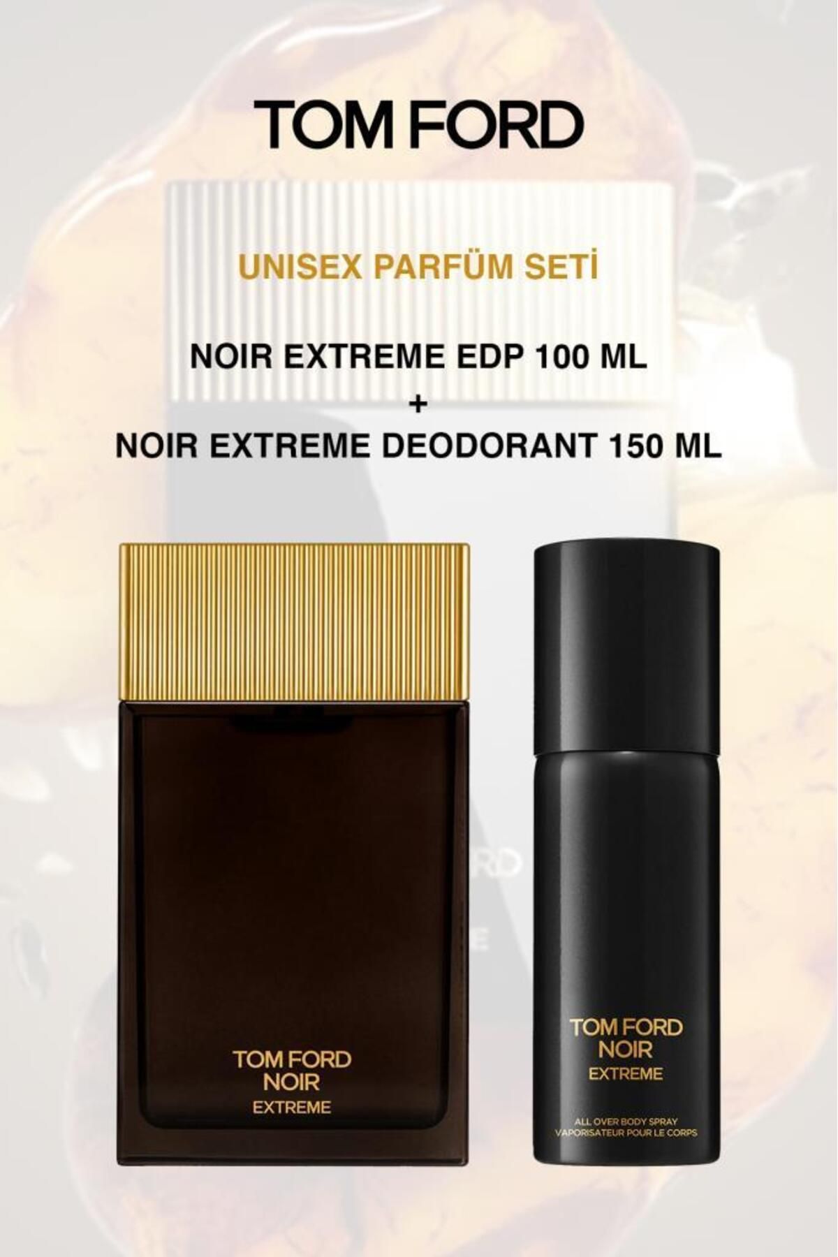 Tom Ford Noir Extreme Odunsu-Amber Kokulu Parfüm Deodorant Seti Edp 100+150 ml