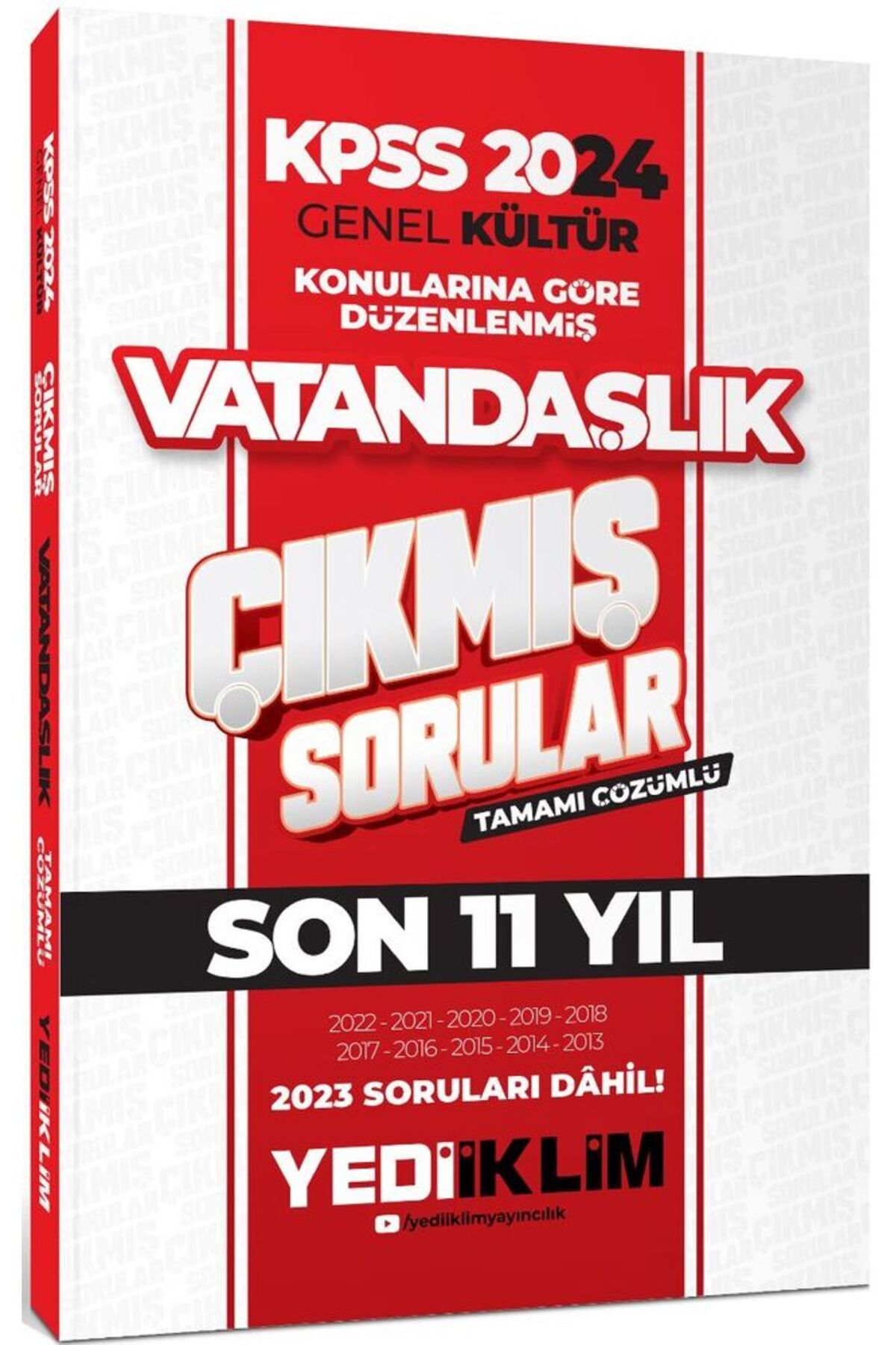 Yediiklim Yayınları 2024 Kpss Genel Kültür Lisans Vatandaşlık Konularına Göre Tamamı Çözümlü Çıkmış