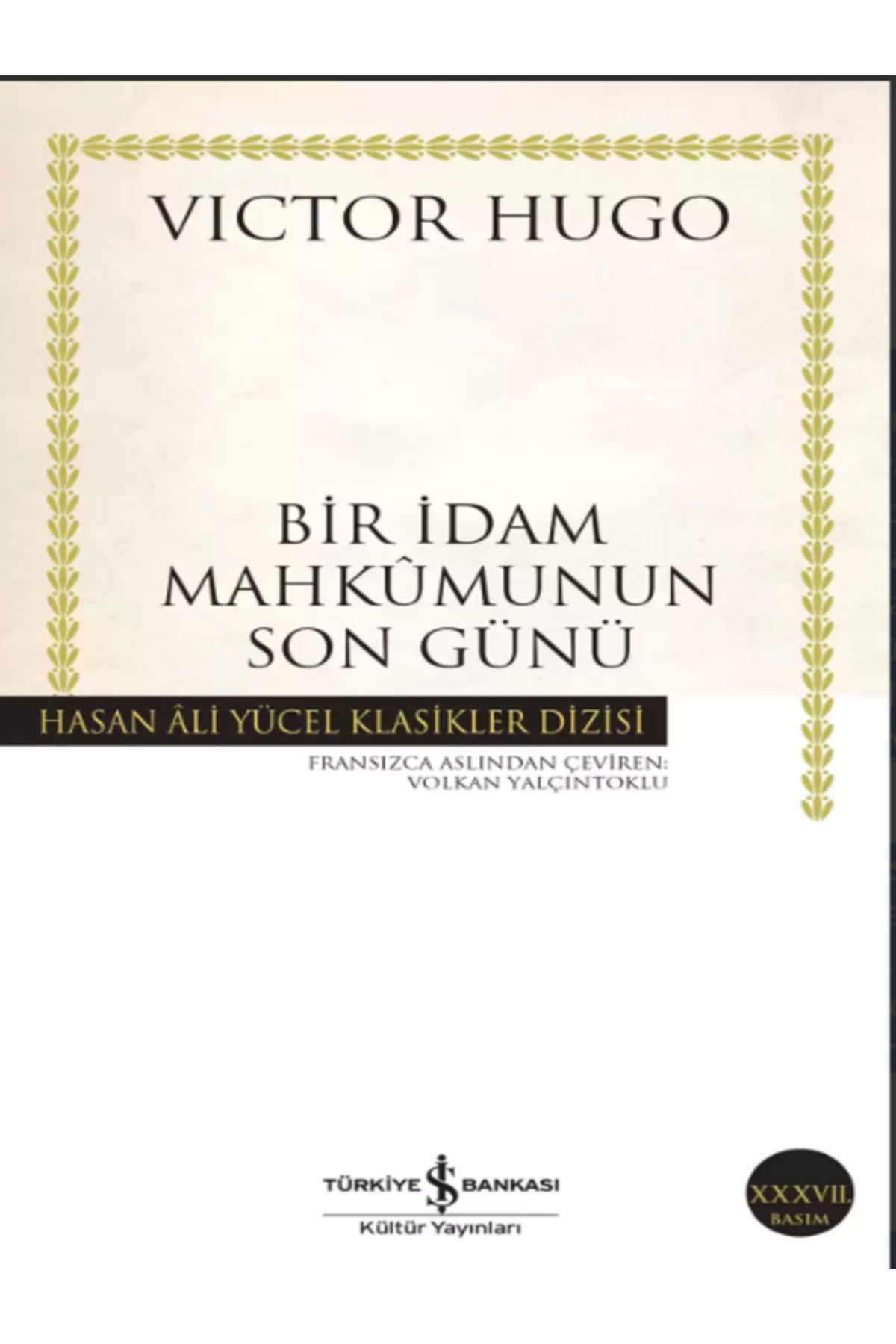 Türkiye İş Bankası Kültür Yayınları Bir İdam Mahkûmunun Son Günü| Victor Hugo