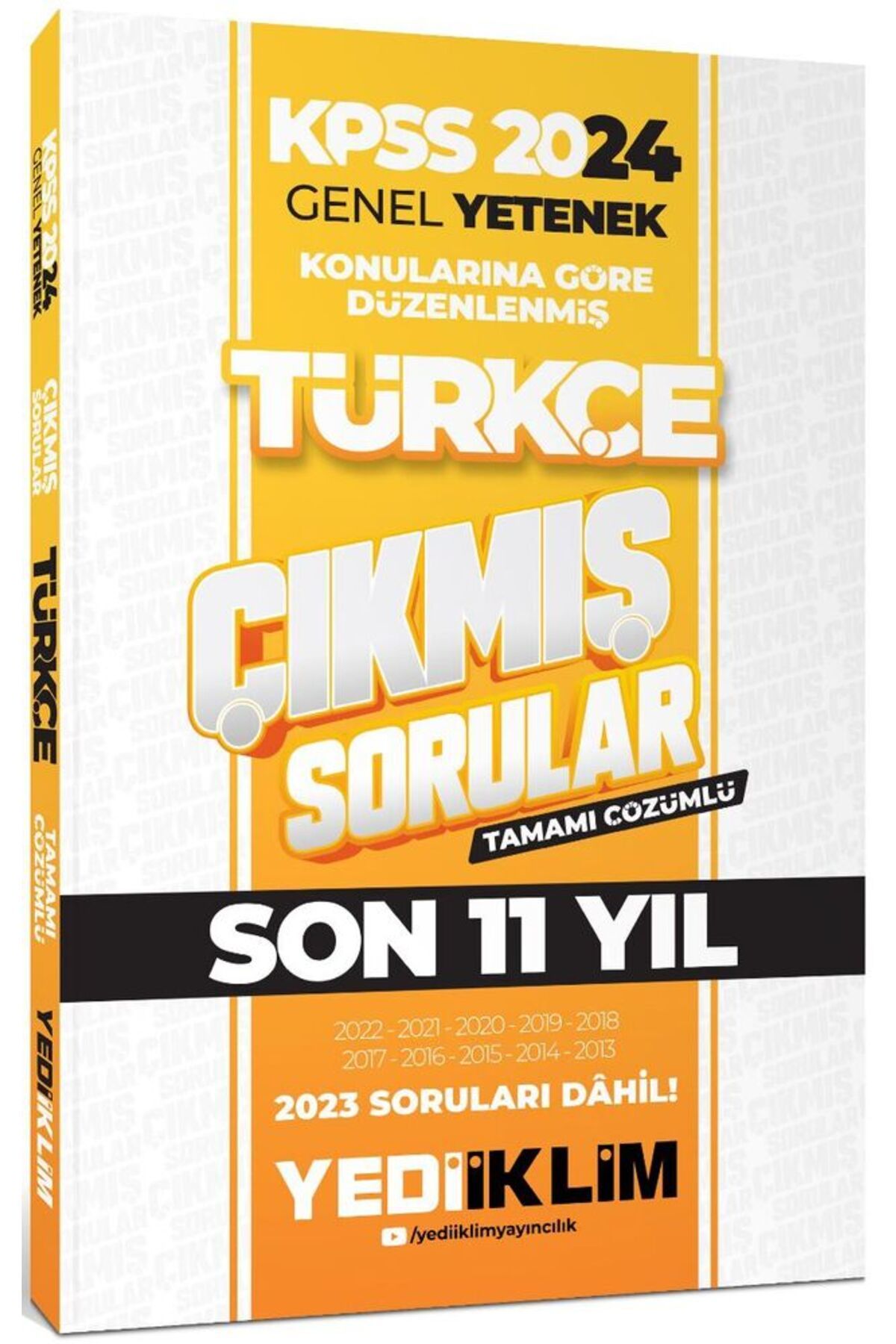 Yediiklim Yayınları 2024 Kpss Genel Yetenek Lisans Türkçe Konularına Göre Tamamı Çözümlü Çıkmış Soru
