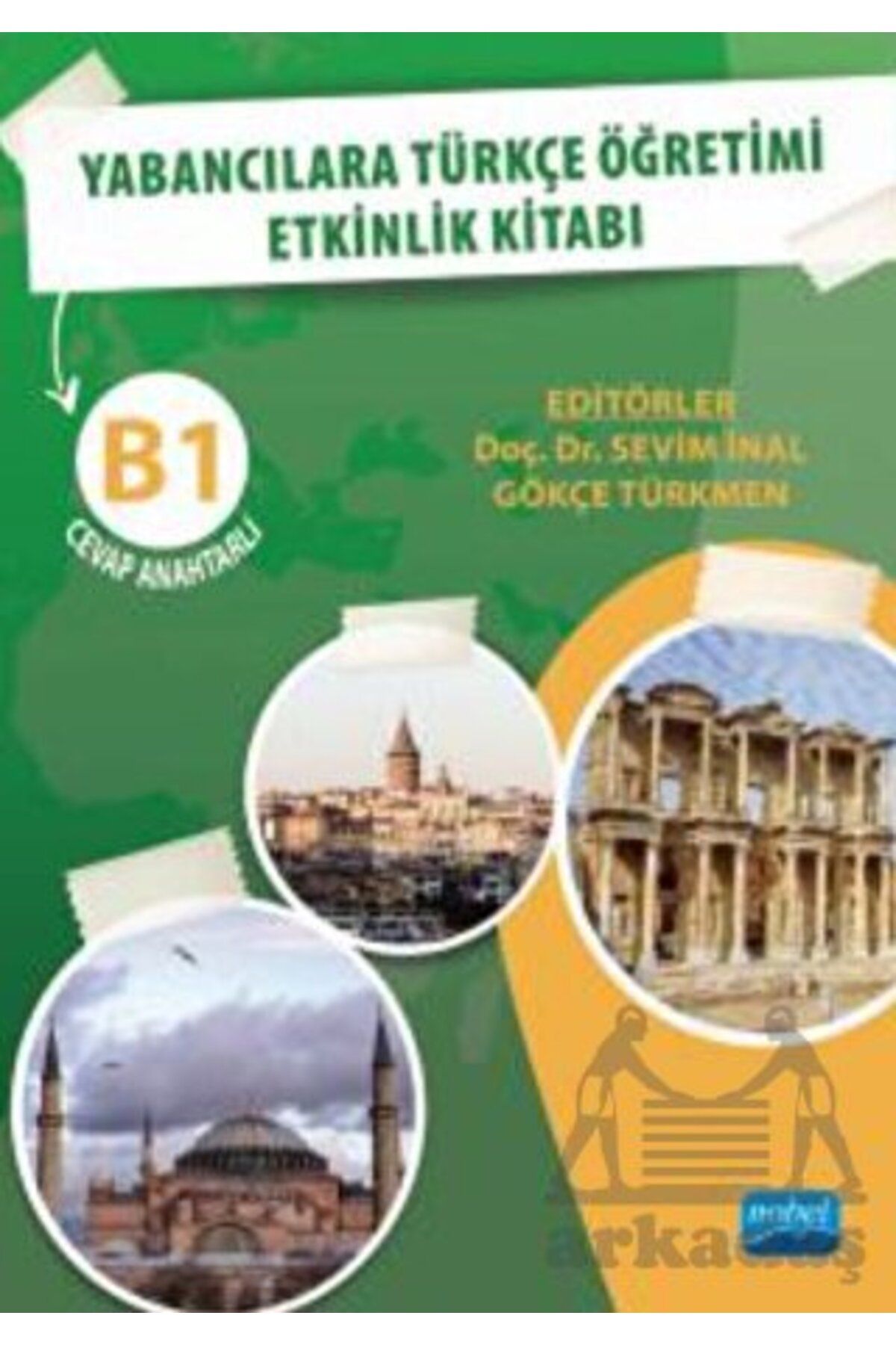 Nobel Akademik Yayıncılık Yabancılara Türkçe Öğretimi Etkinlik Kitabı B1 Cevap Anahtarlı