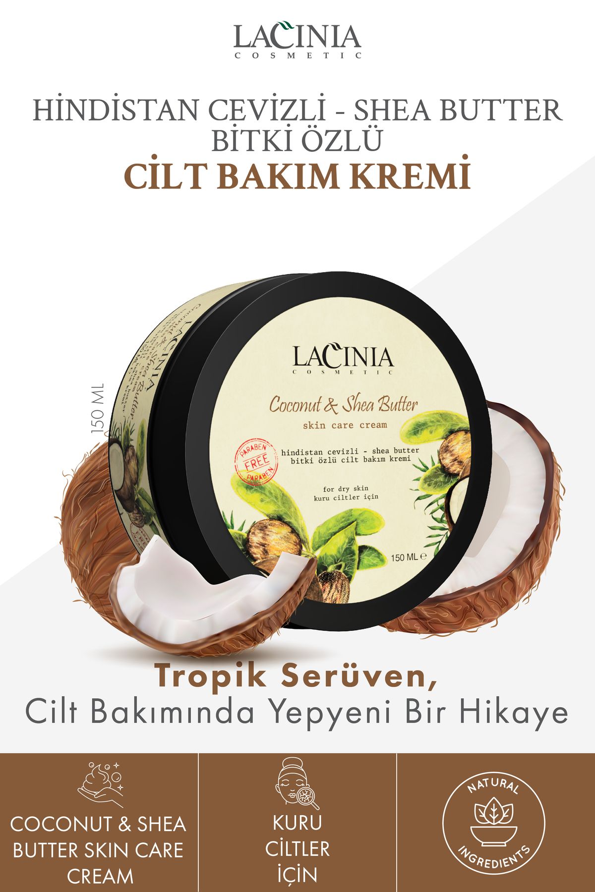 Lacinia Hindistan Cevizi & Shea Butter Yağlı Cilt Bakım Kremi 150 ml