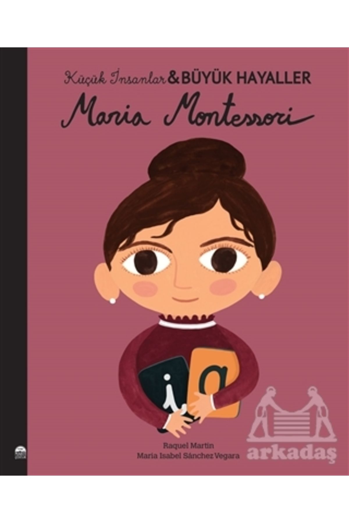Martı Çocuk Yayınları Maria Montessori - Küçük İnsanlar Büyük Hayaller
