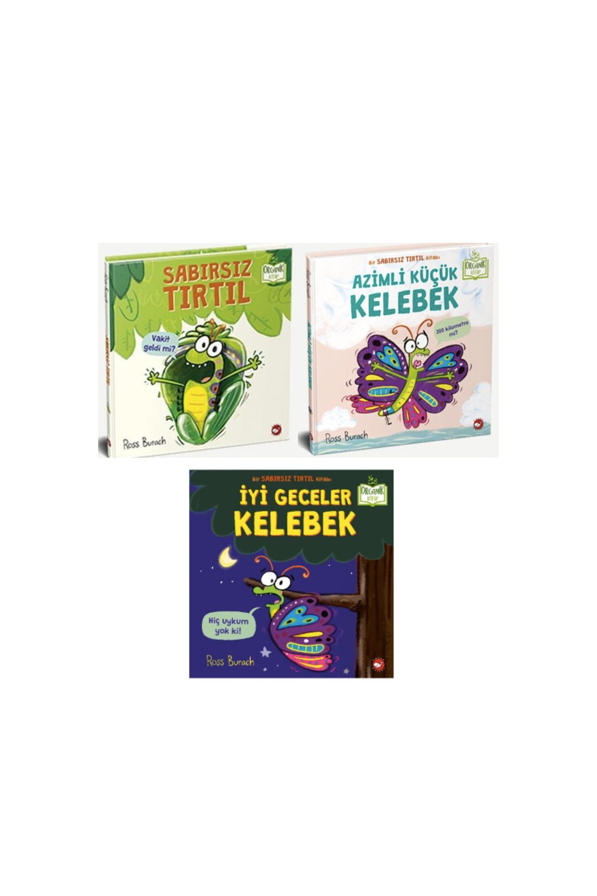 Beyaz Balina Yayınları Sabırsız Tırtıl - Azimli Küçük Kelebek - İyi Geceler Kelebek - 3 Kitap Set