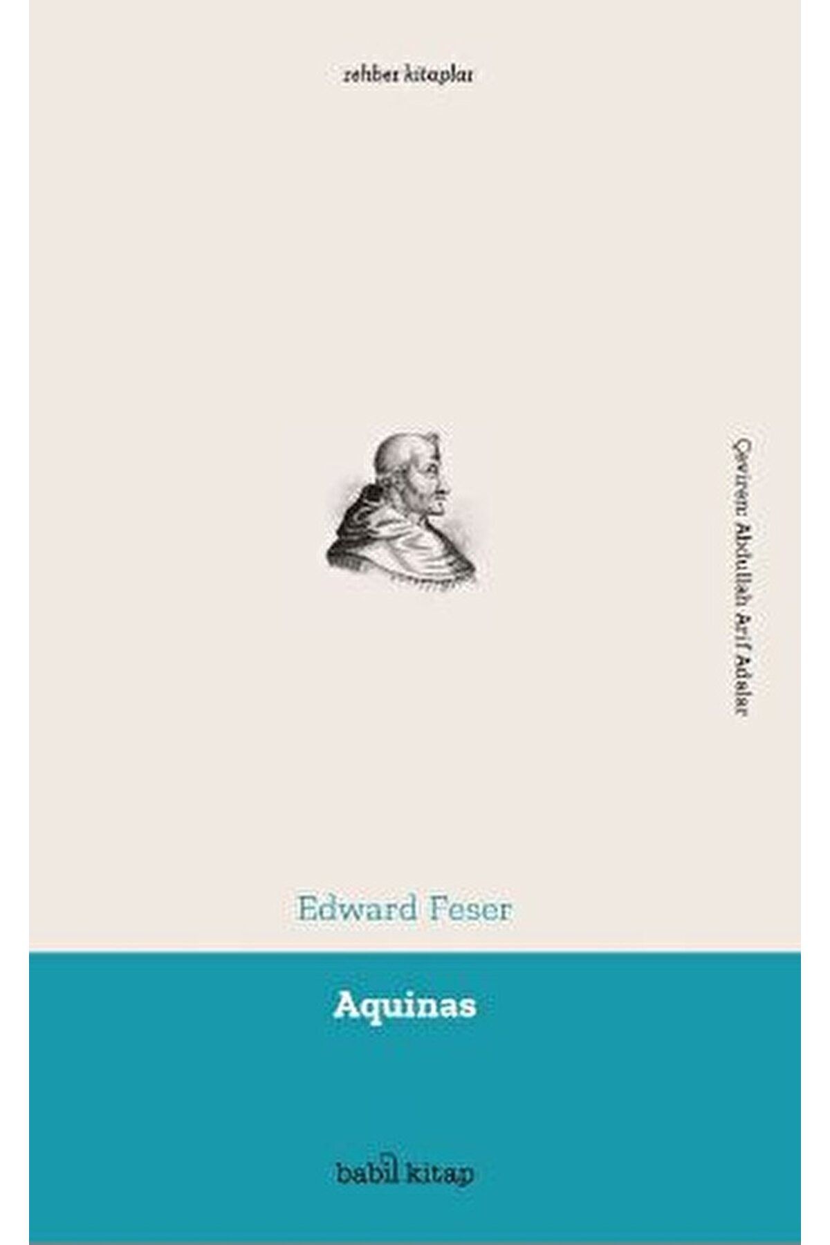 Babil Kitap Aquinas / Edward Feser / Babil Kitap / 9786057263193