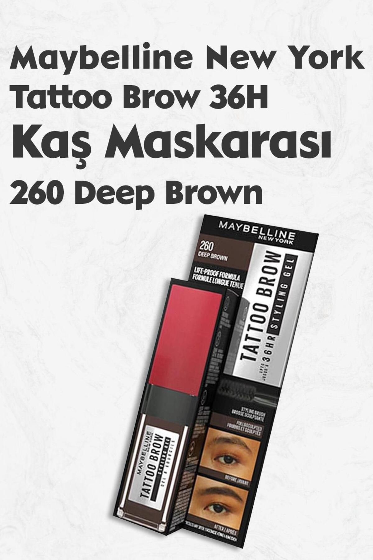Maybelline New York Maybelline Tattoo Brow 36H Kaş Maskarası 260 Deep Brown