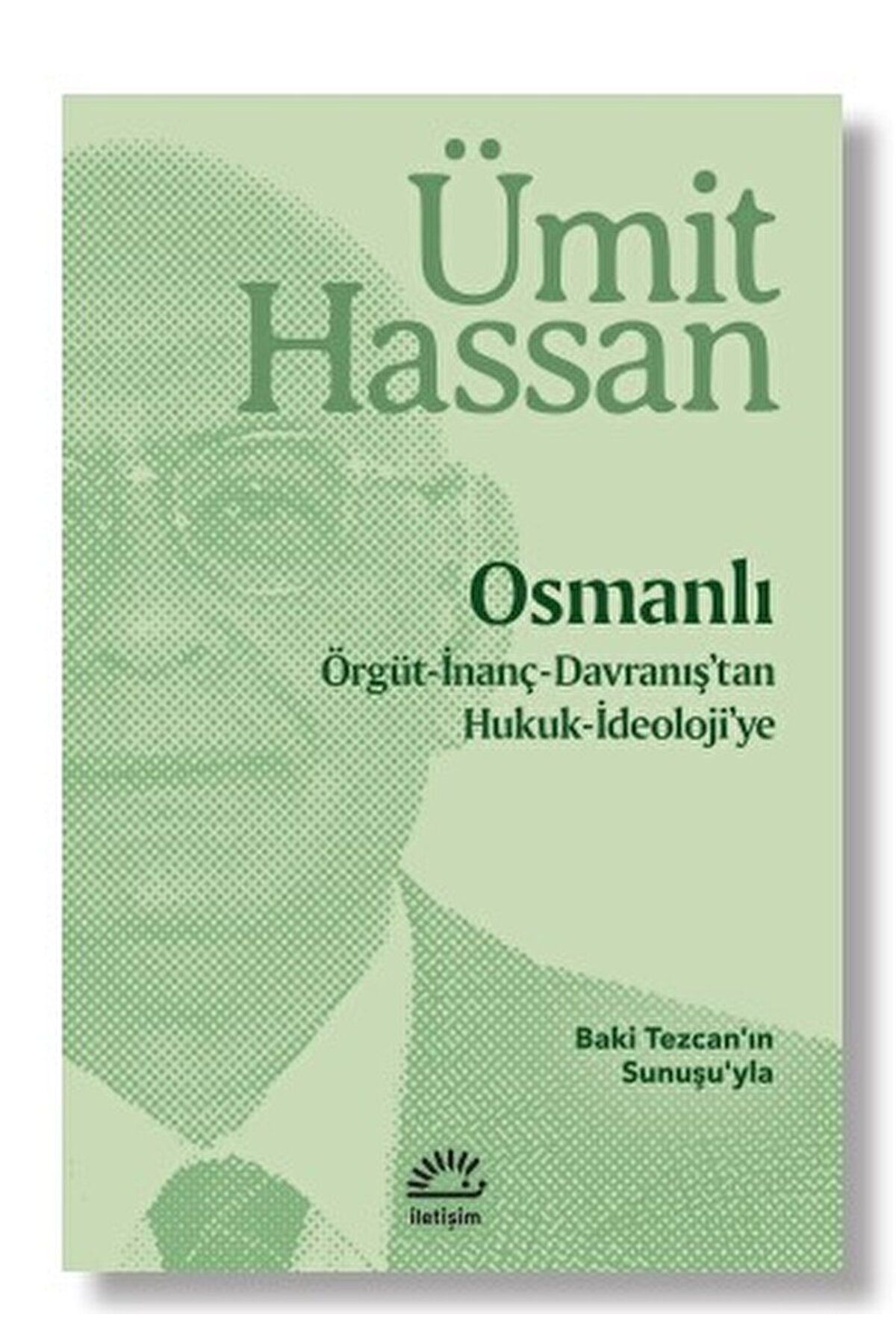 İletişim Yayınları Osmanlı / Ümit Hassan / İletişim Yayınevi / 9789750535925