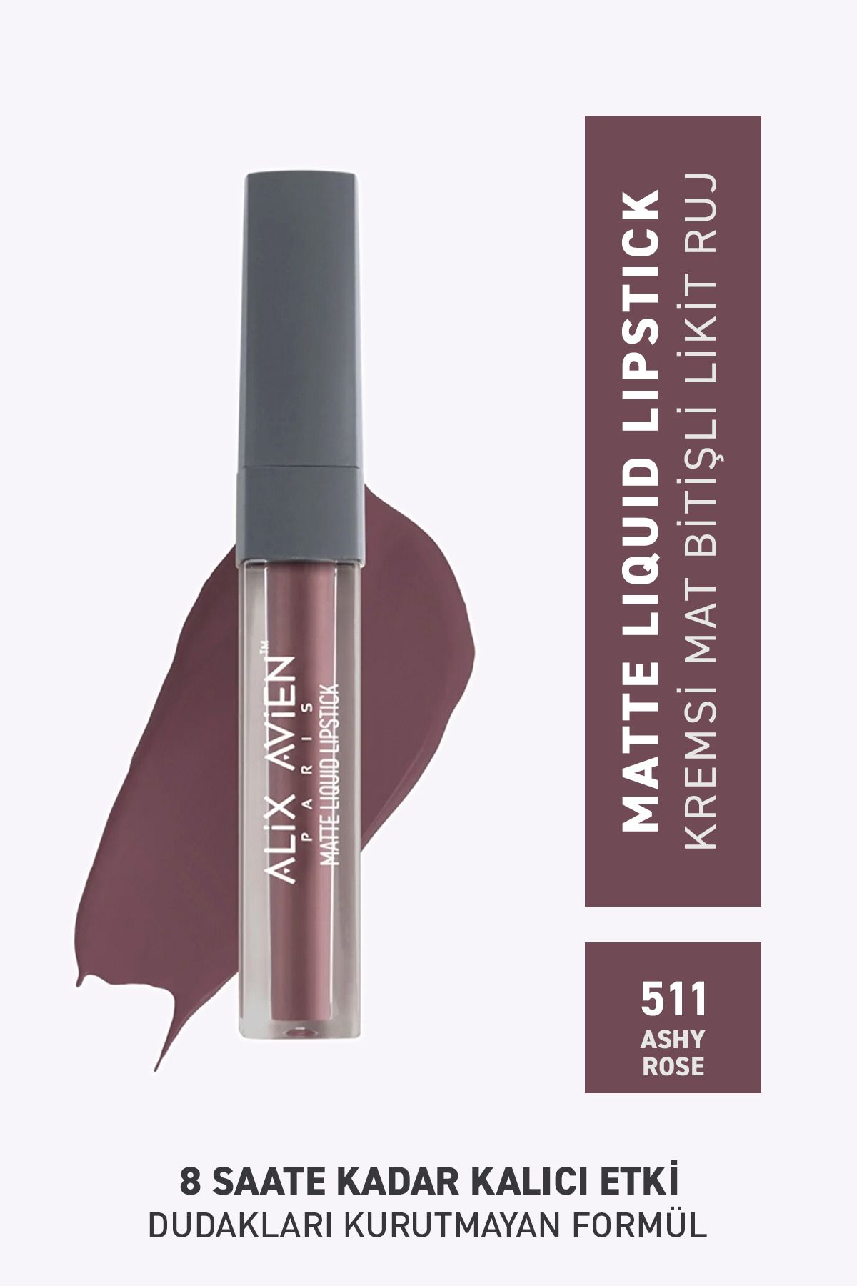 Alix Avien 511 Ashy Rose Mat Bitişli Likit Ruj - 8 Saate Kadar Kalıcı Etki - Matte Liquid Lipstick