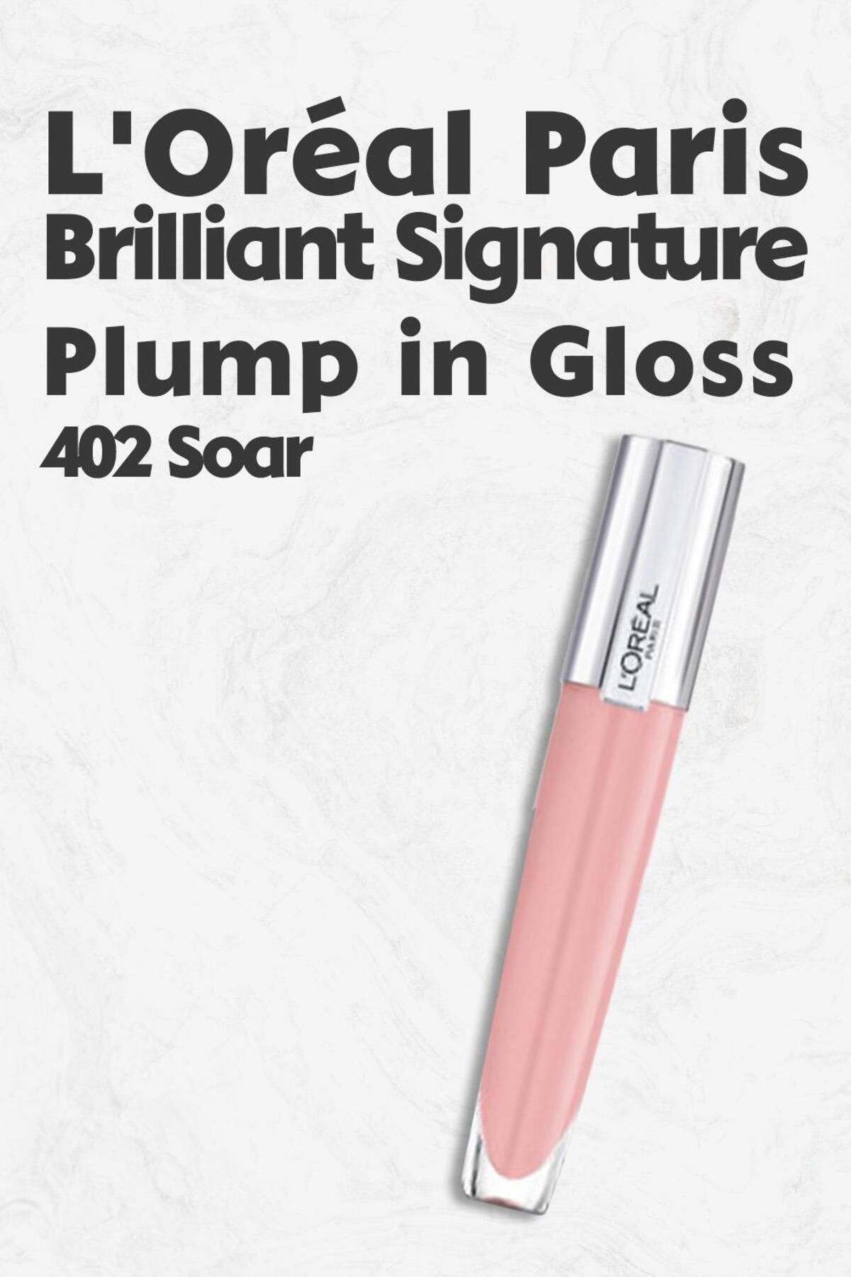 L'Oreal Paris Brilliant Signature Plump in Gloss Ruj 402 Soar