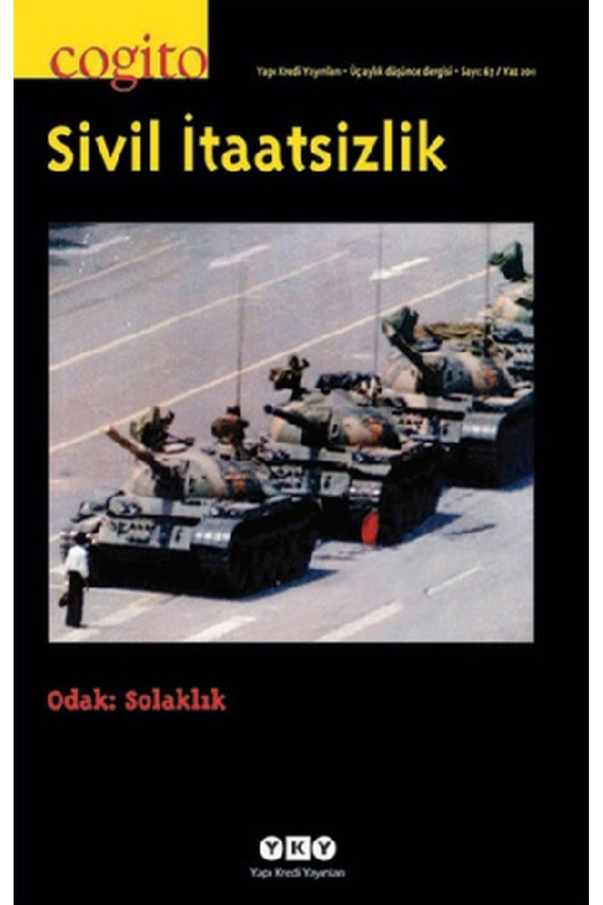Yapı Kredi Yayınları Cogito Sayı 67 - Sivil İtaatsizlik