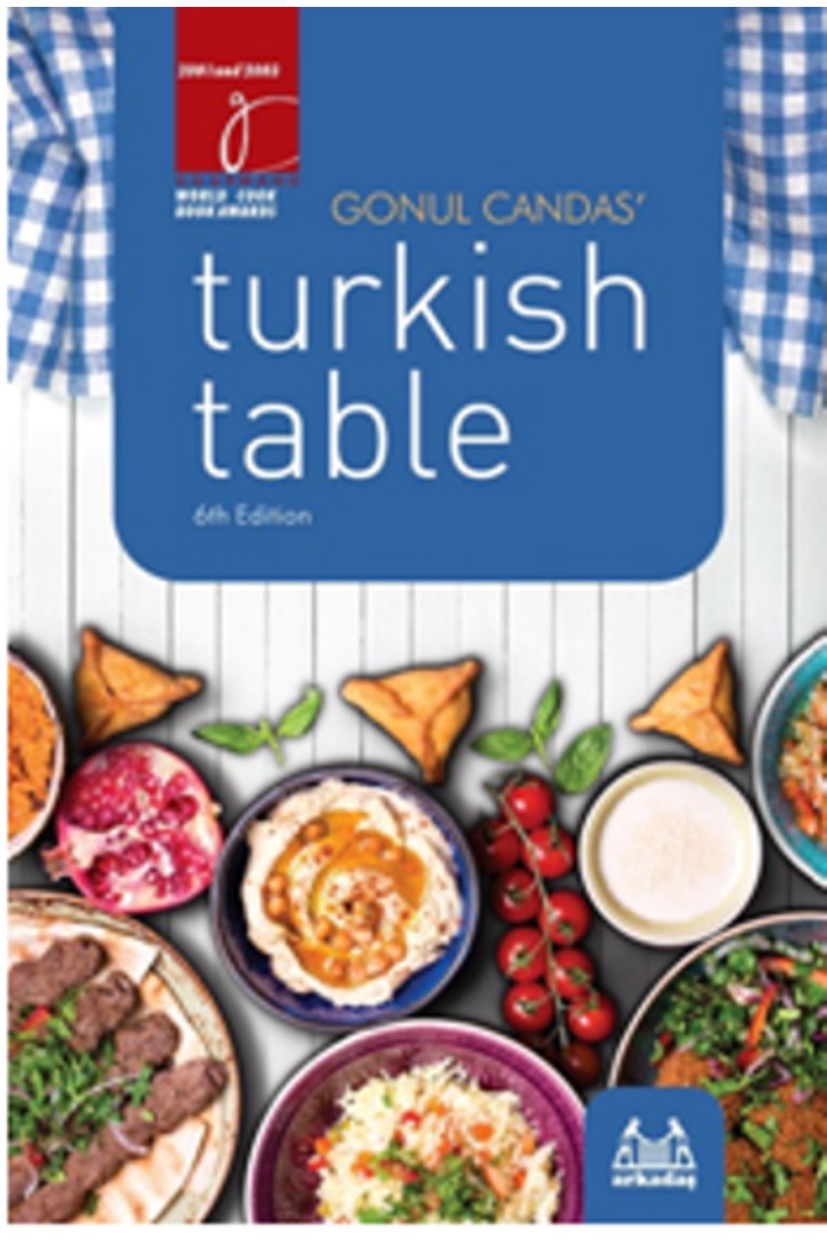 Arkadaş Yayıncılık Gonul Candas’ Turkish Home Cooking
