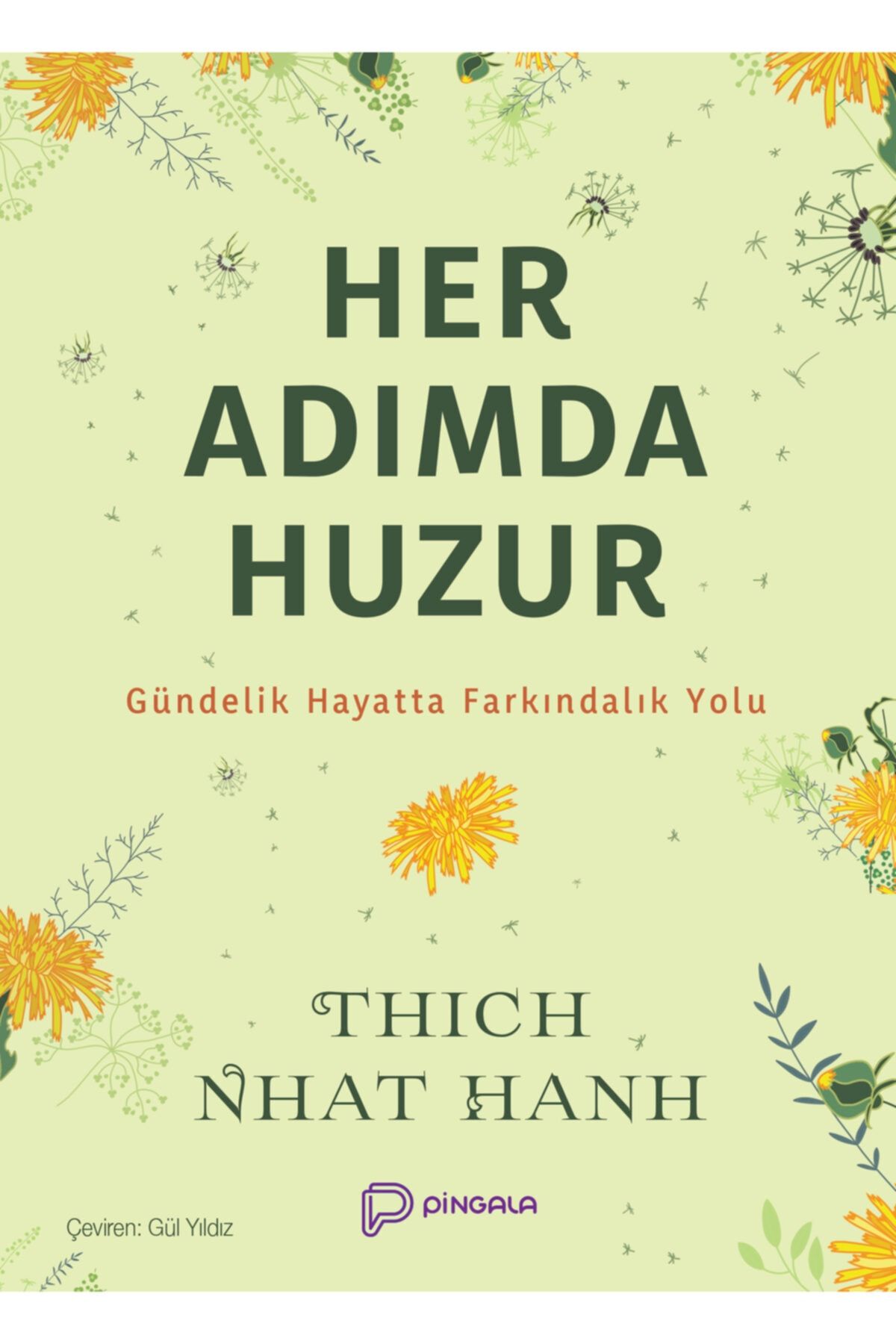 pingala yayınevi Her Adımda Huzur - Thich Nhat Hanh