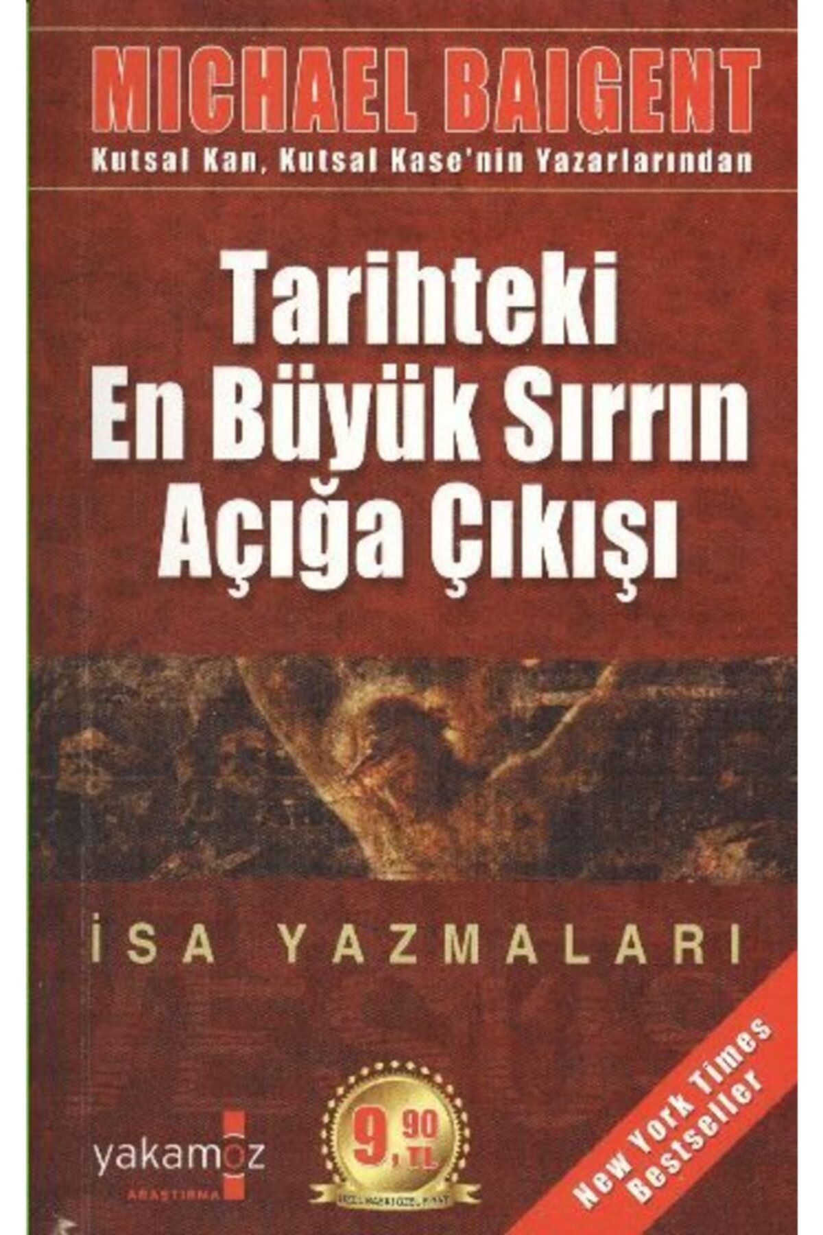 Yakamoz Yayınları Tarihteki En Büyük Sırrın Açığa Çıkışı / Isa Yazmaları