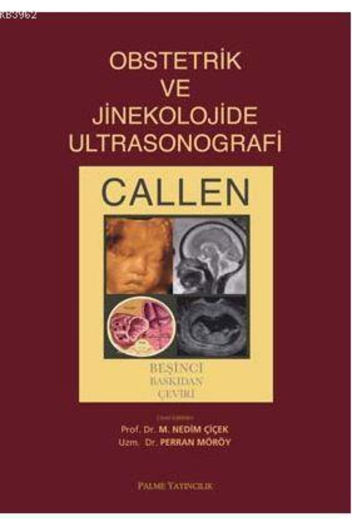 Palme Yayınevi Callen Obstetrik Ve Jinekolojide Ultrasonogrofi - Palme