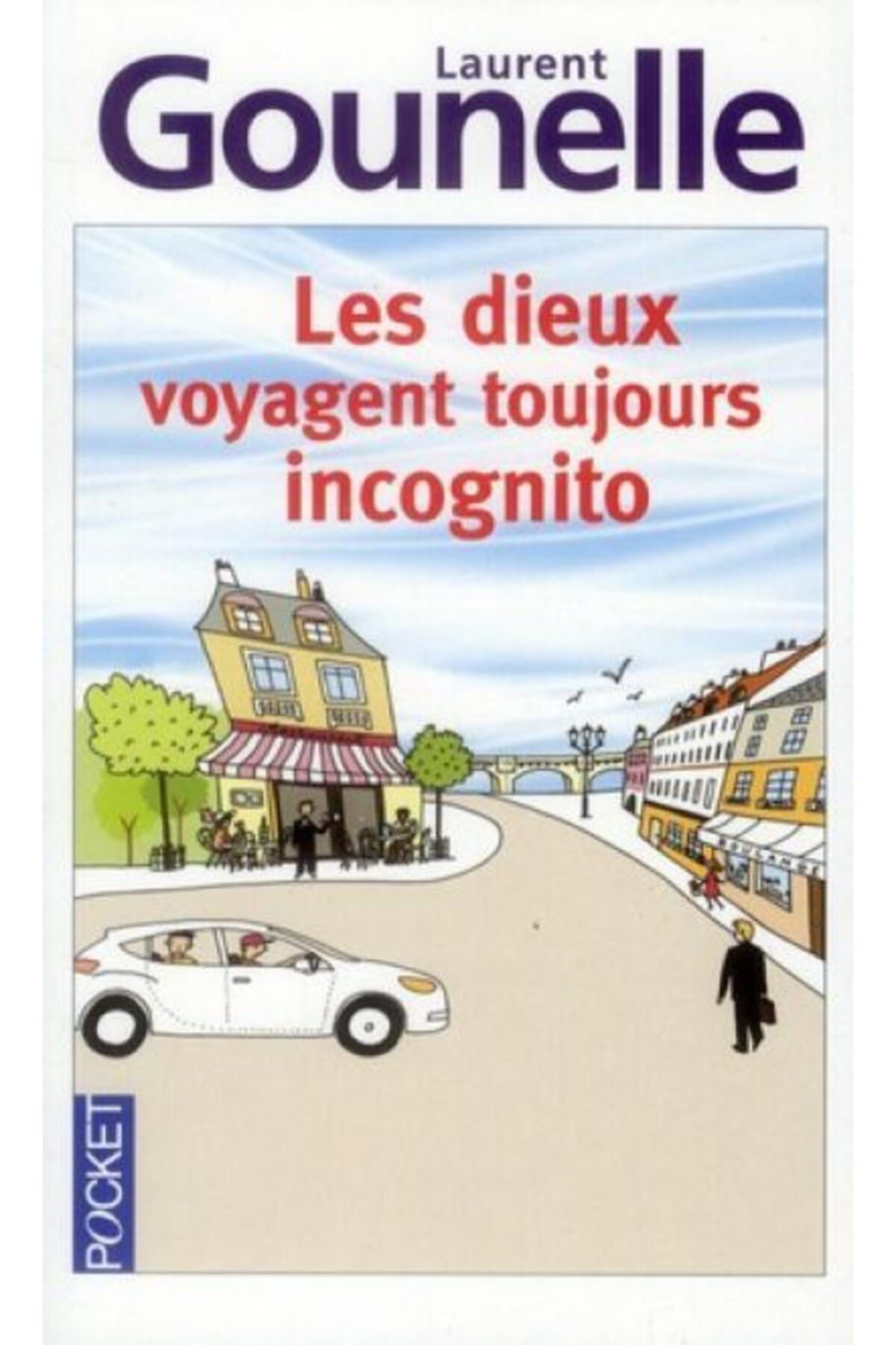 Arkadaş Yayıncılık Les Dieux Voyagent Toujours Incognito