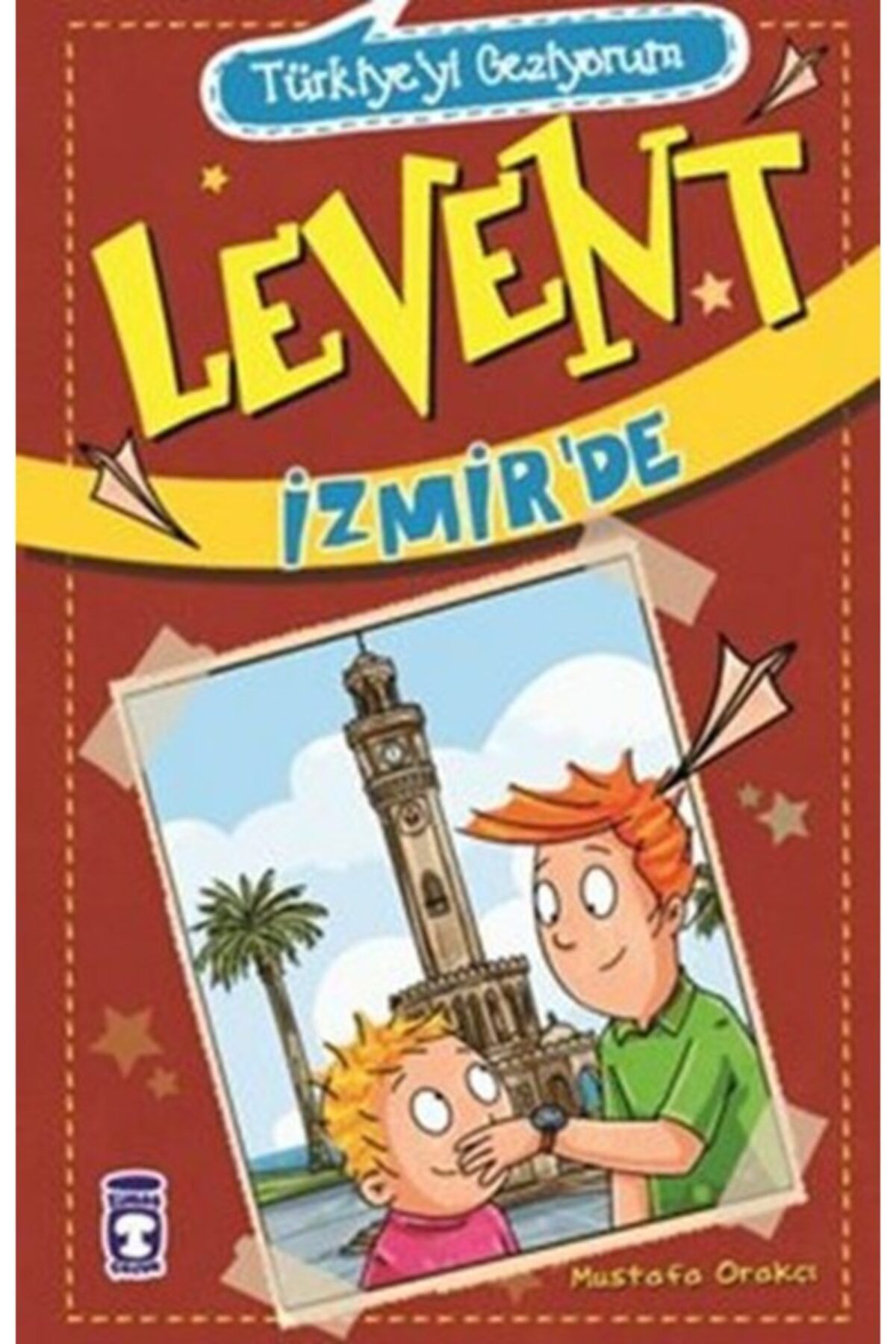Timaş Yayınları Levent Türkiye'yi Geziyorum - 02 Levent Izmir’de