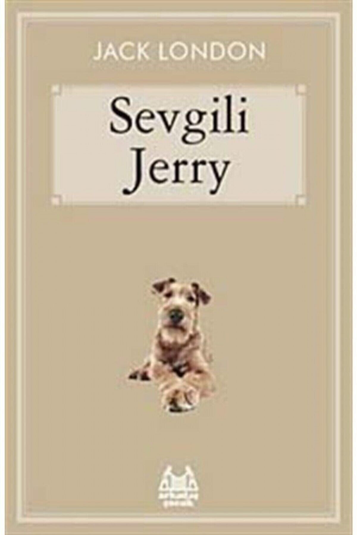 Arkadaş Yayıncılık Sevgili Jerry Jack London - Jack London