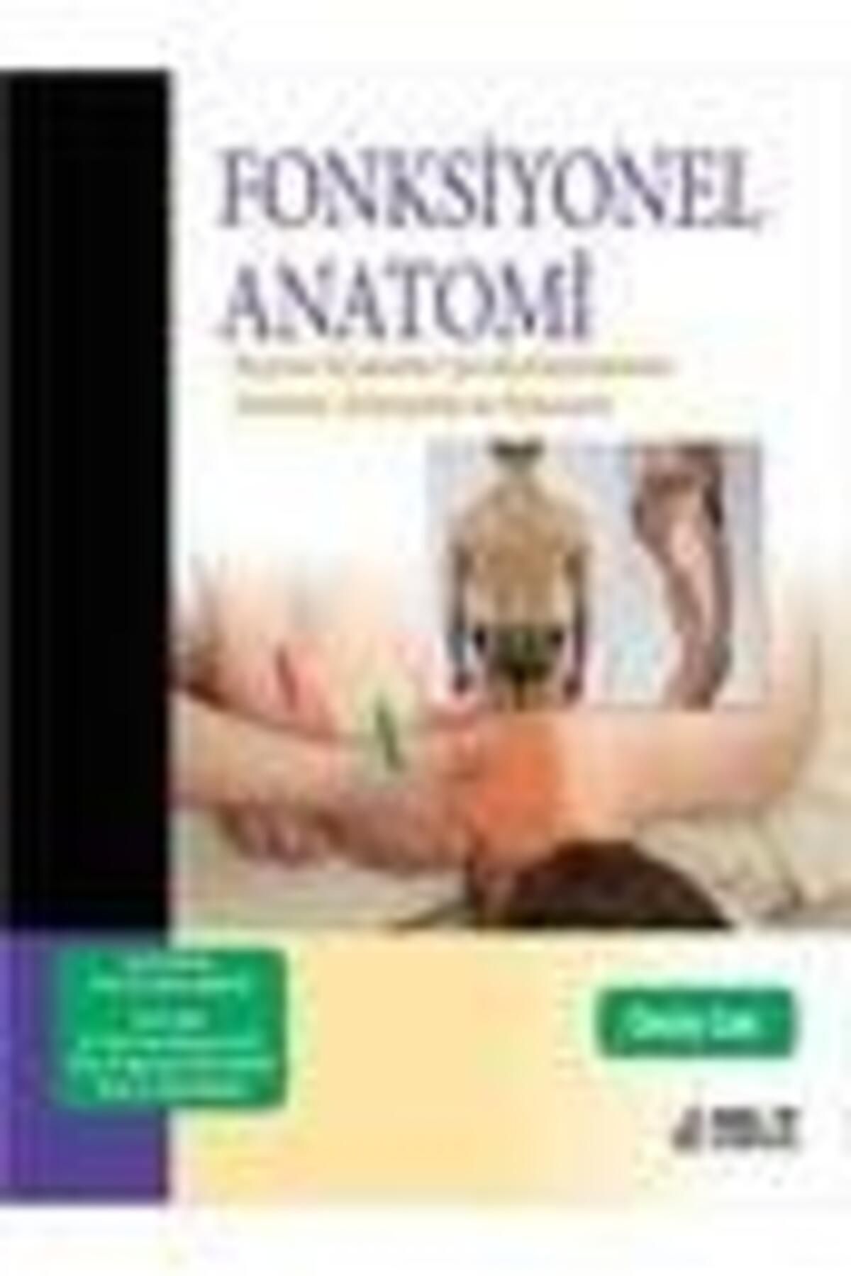 Nobel Tıp Kitabevi Fonksiyonel Anatomi: Manuel Terapistler Için Muskuloskeletal Anatomi, Kinezyoloji Ve Palpasyon