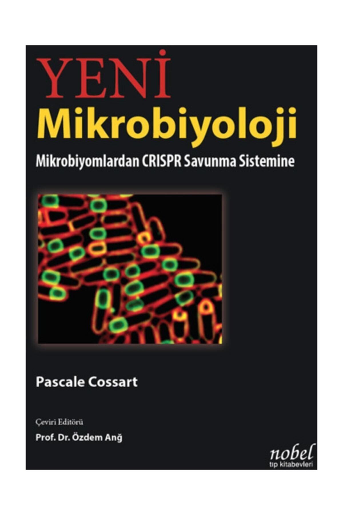 Nobel Tıp Kitabevi Yeni Mikrobiyoloji, Mikrobiyomlardan Crıspr Savunma Sistemine