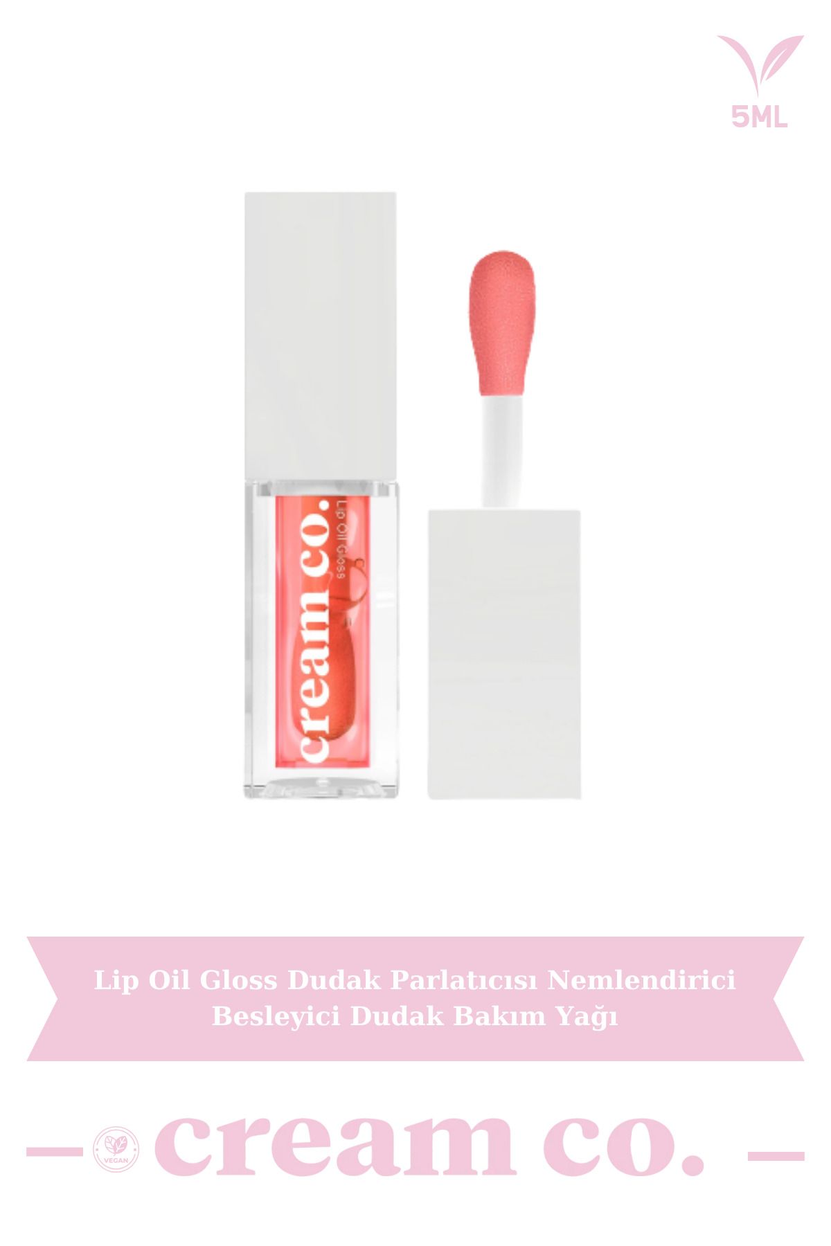 Cream Co. Lip Oil Gloss Dudak Parlatıcısı Nemlendirici Besleyici Dudak Bakım Yağı