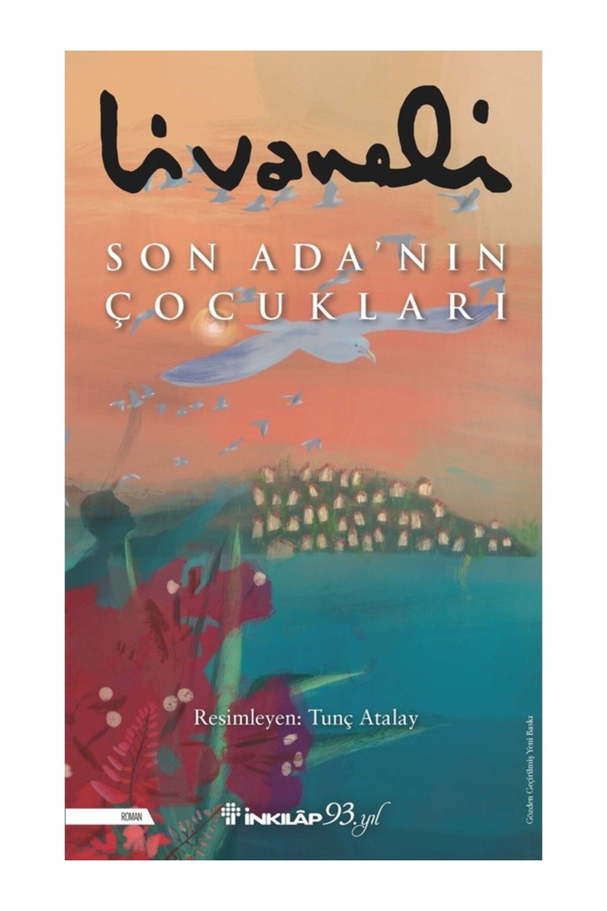 İnkılap Kitabevi Son Ada’nın Çocukları - Zülfü Livaneli