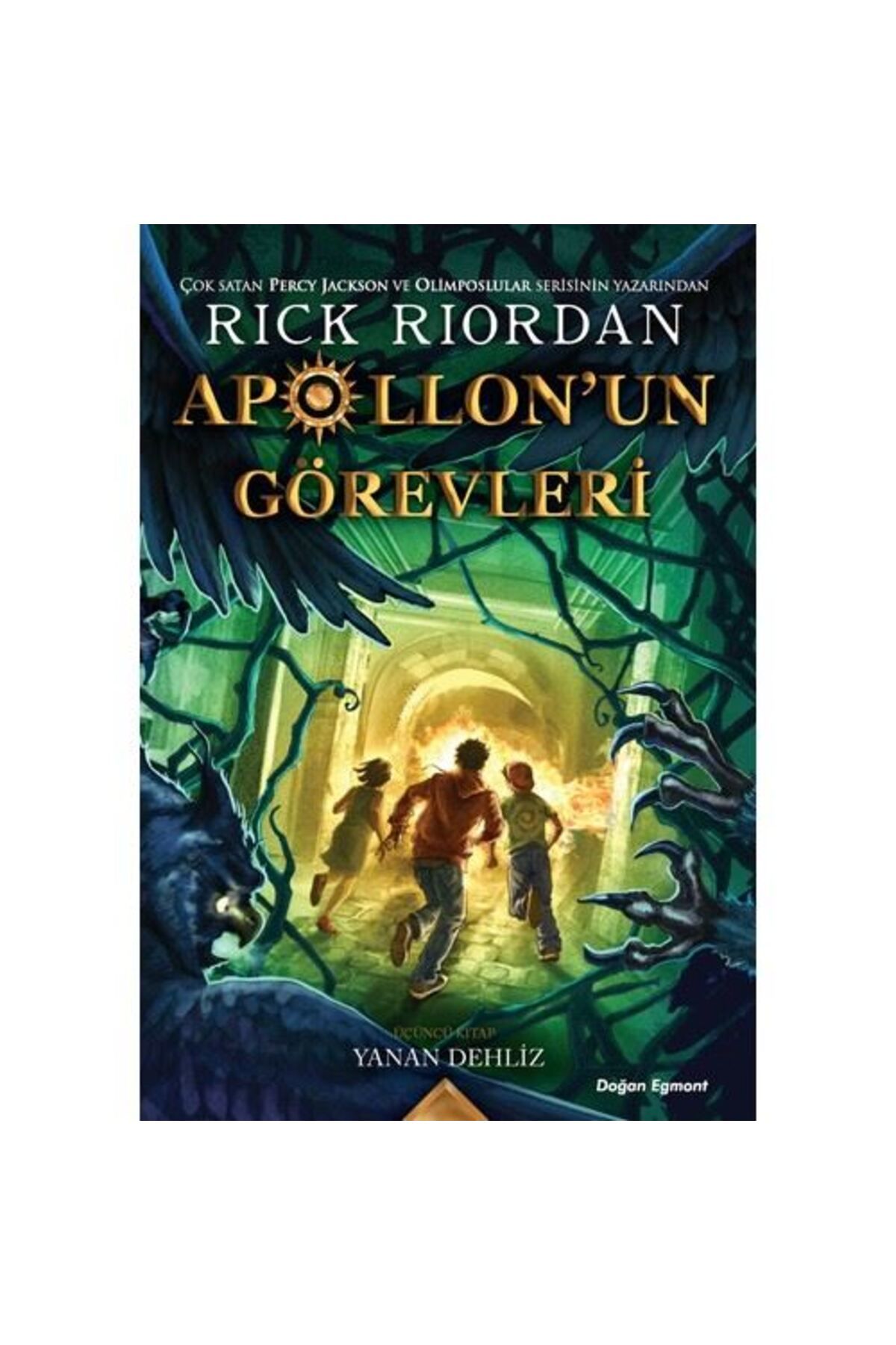 Doğan Kitap Apollonun Görevleri 3 - Yanan Dehliz - Rick Riordan