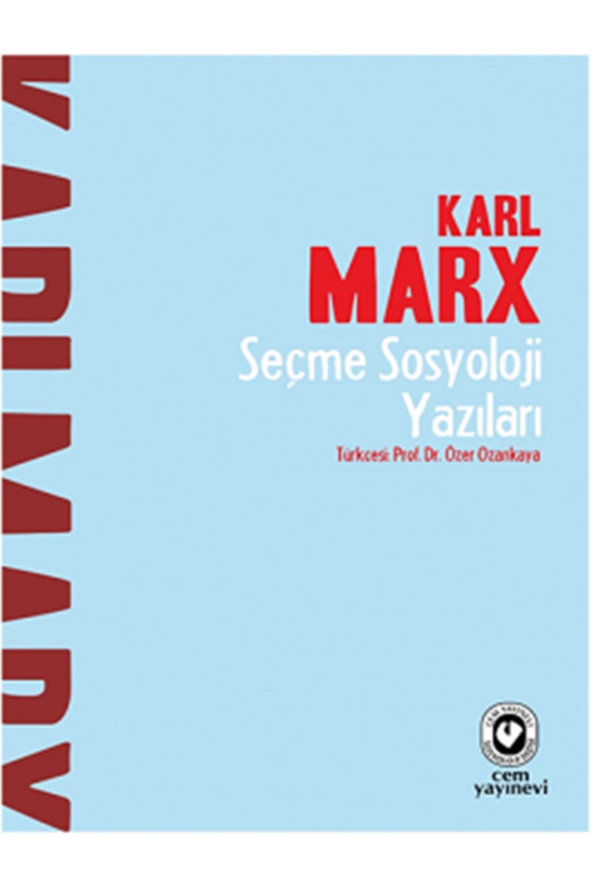 Cem Yayınevi Seçme Sosyoloji Yazıları - - Karl marx
