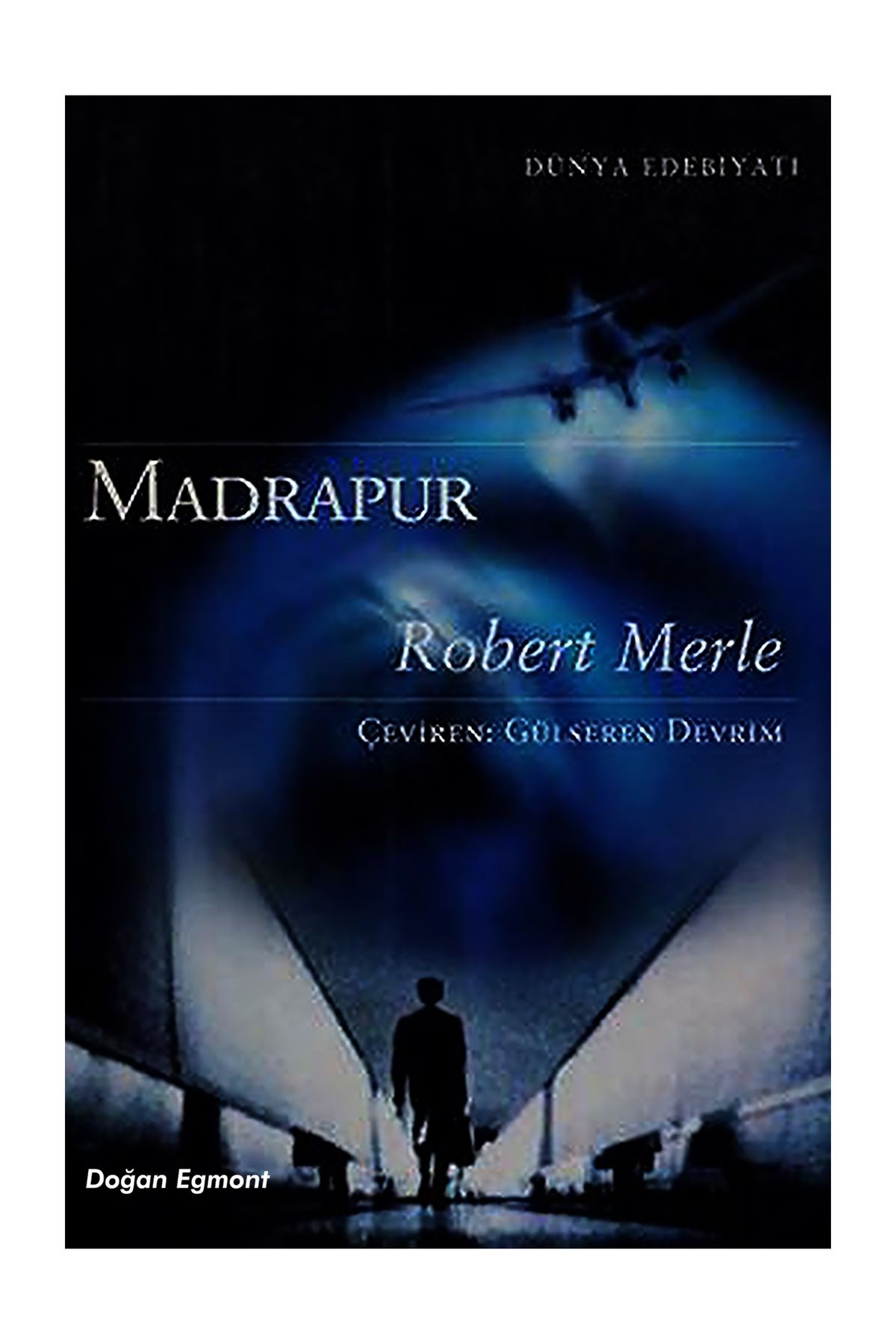Doğan Egmont yayınları Madrapur - Robert Merle