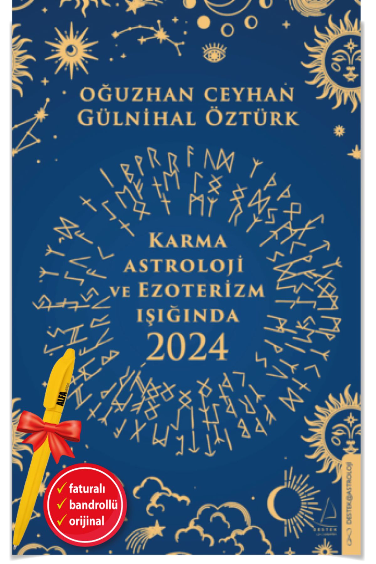 Destek Yayınları Alfa Kalem + Karma Astroloji ve Ezoterizm Işığında 2024 / Oğuzhan Ceyhan & Gülnihal Öztürk - Destek