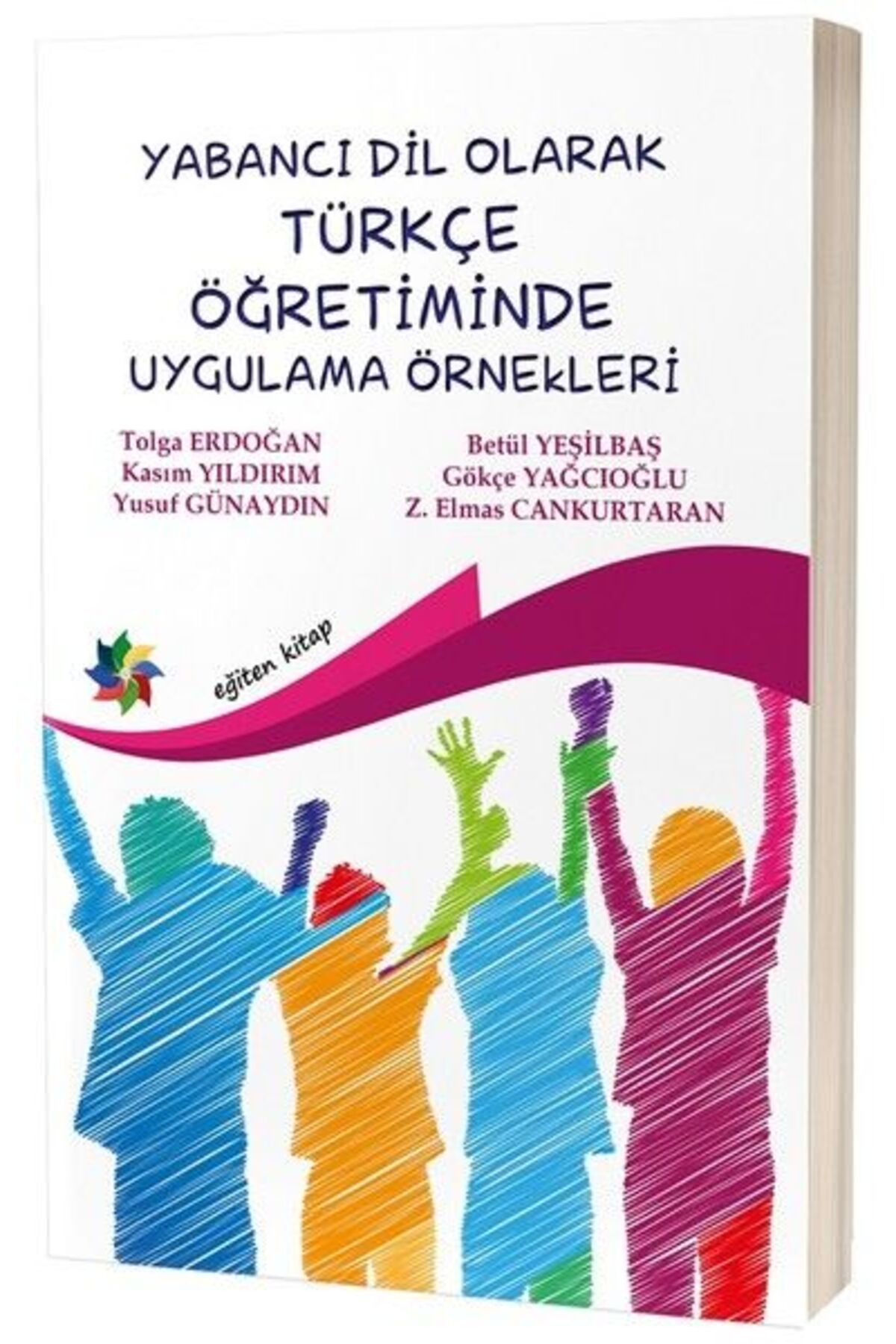 Eğiten Kitap Yabancı Dil Olarak Türkçe Öğretiminde Uygulama Örnekleri