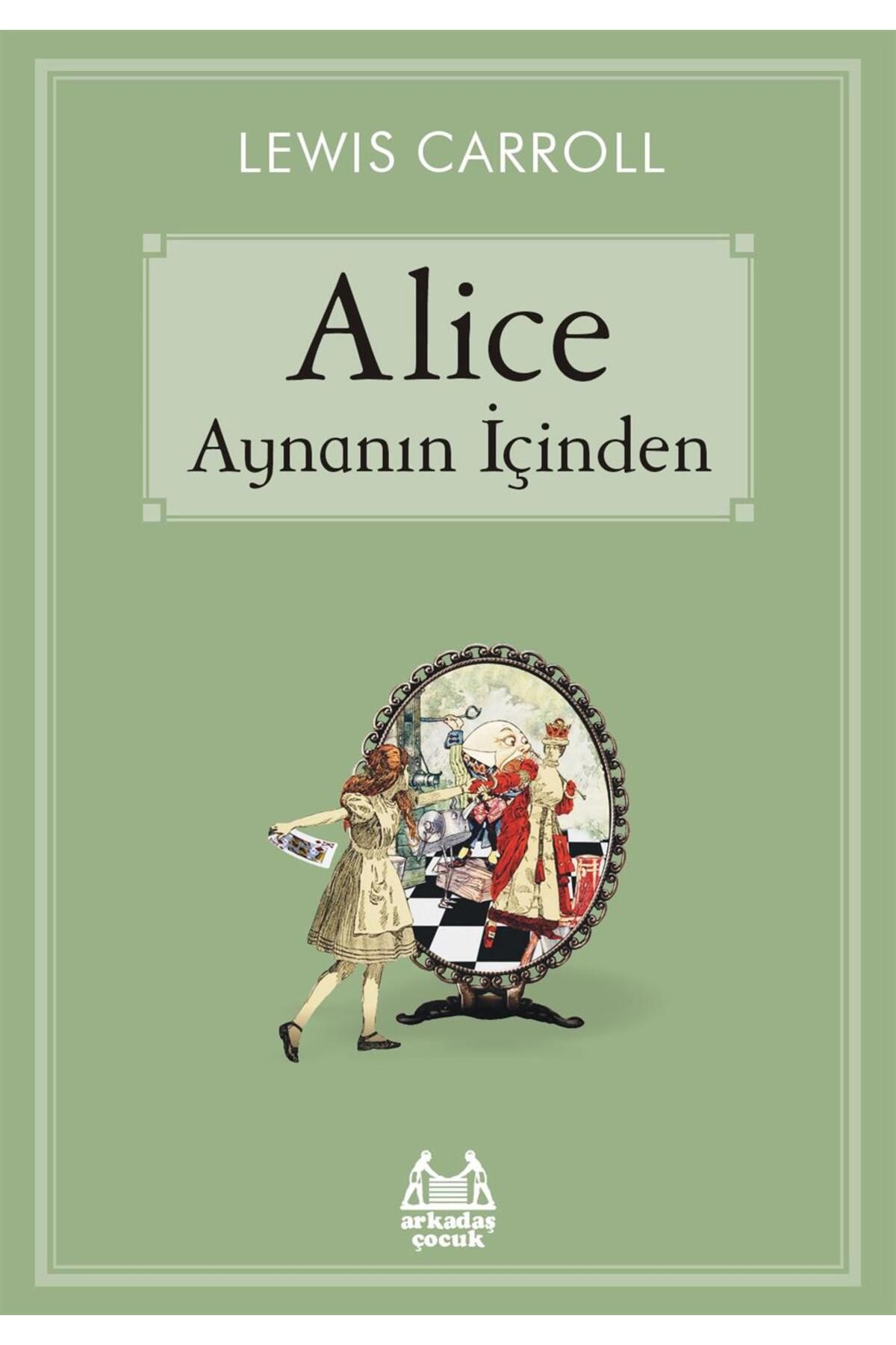 Arkadaş Yayıncılık Alice Aynanın İçinden
