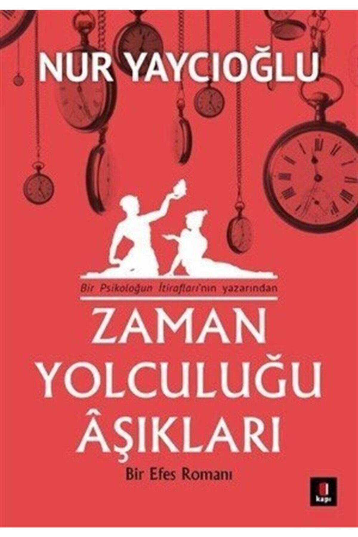 Kapı Yayınları Zaman Yolculuğu Aşıkları & Bir Efes Romanı