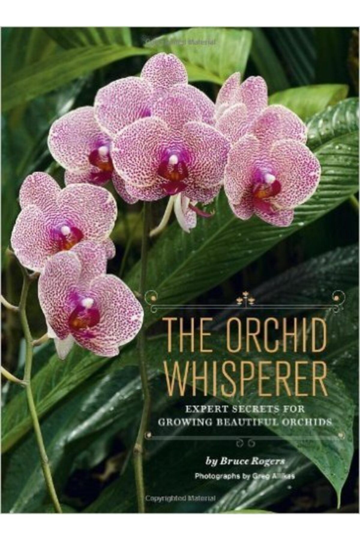 Chronicle Books The Orchid Whisperer: Expert Secrets For Growing Beautiful Orchids