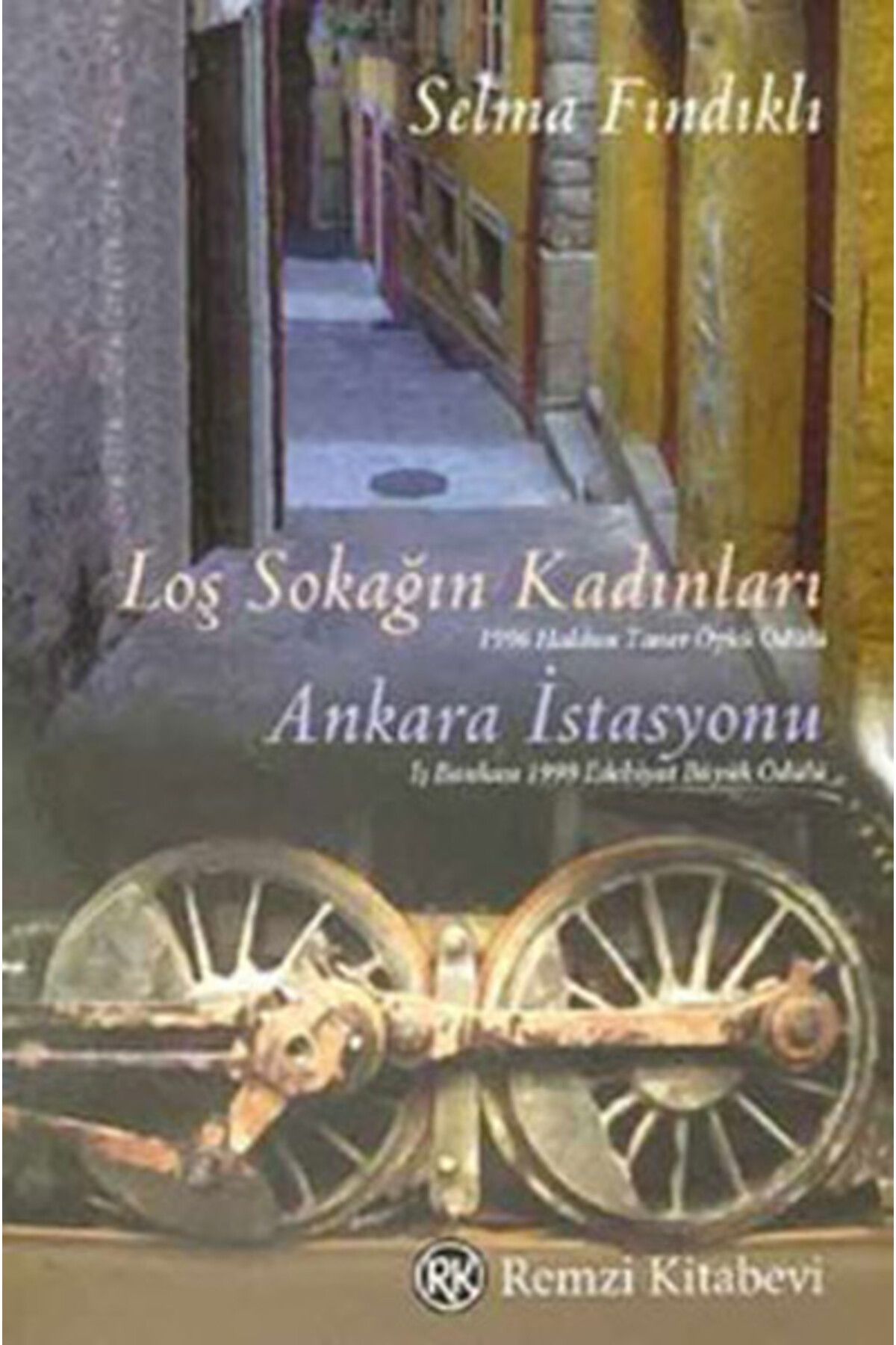 Remzi Kitabevi Loş Sokağın Kadınları Ankara İstasyonu