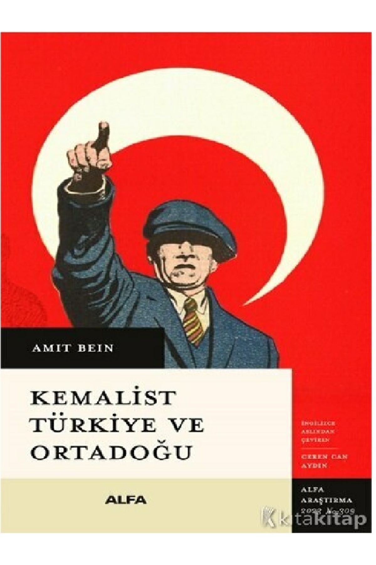 Kronik Kitap Kemalist Türkiye ve Ortadoğu - Amit Bein