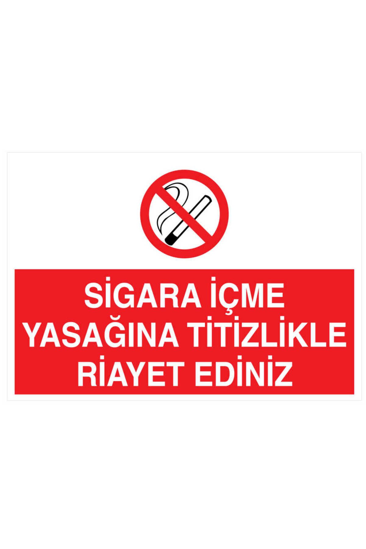 ESİNTİ REKLAM Sigara İçme Yasağına Titizlikle Riayet Ediniz YAPIŞKANLI STİCKER 50X65 CM