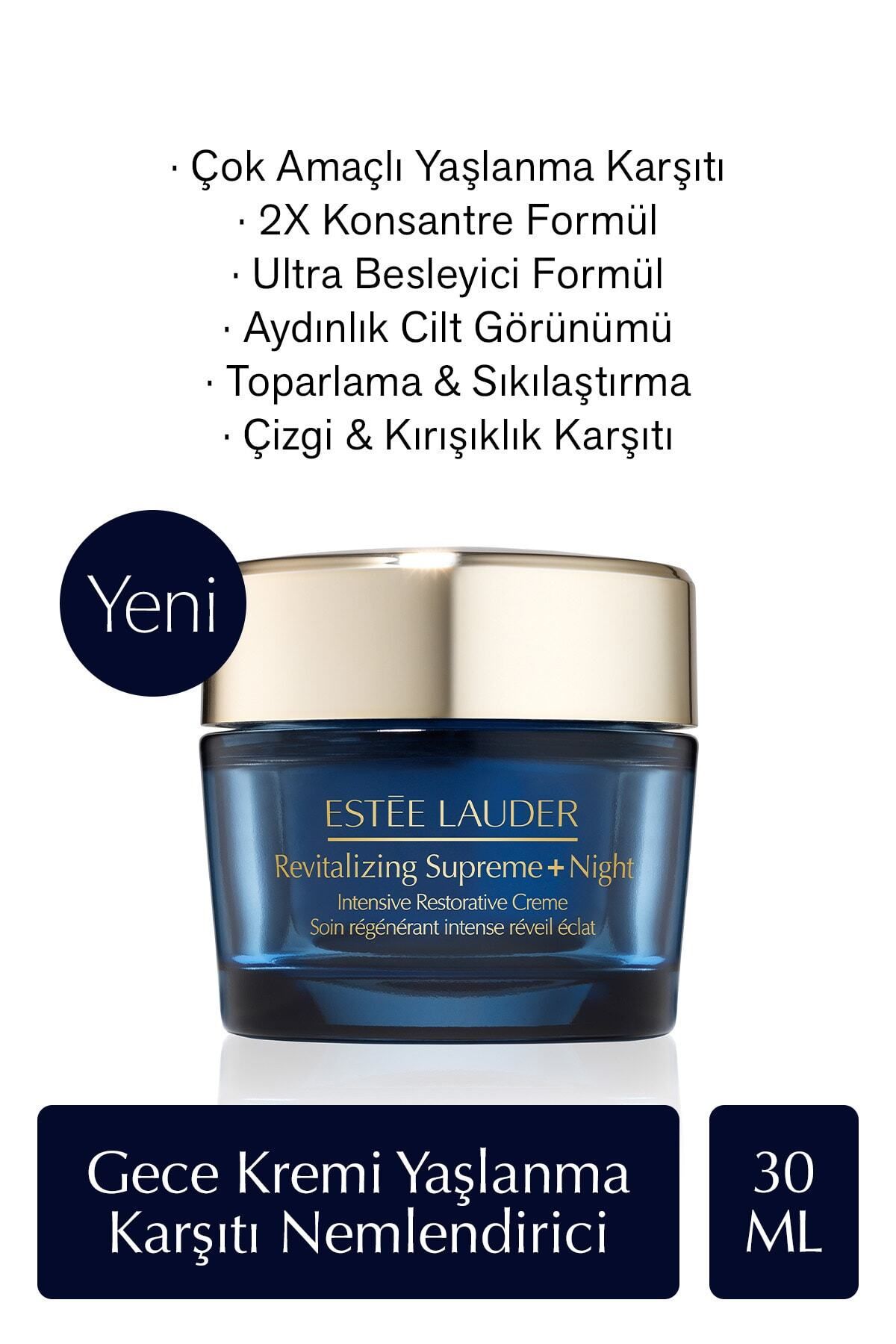 Estee Lauder Gece Kremi - Revitalizing Supreme Night Yaşlanma Karşıtı Nemlendirici Krem 2x Konsantre Formül 30ml