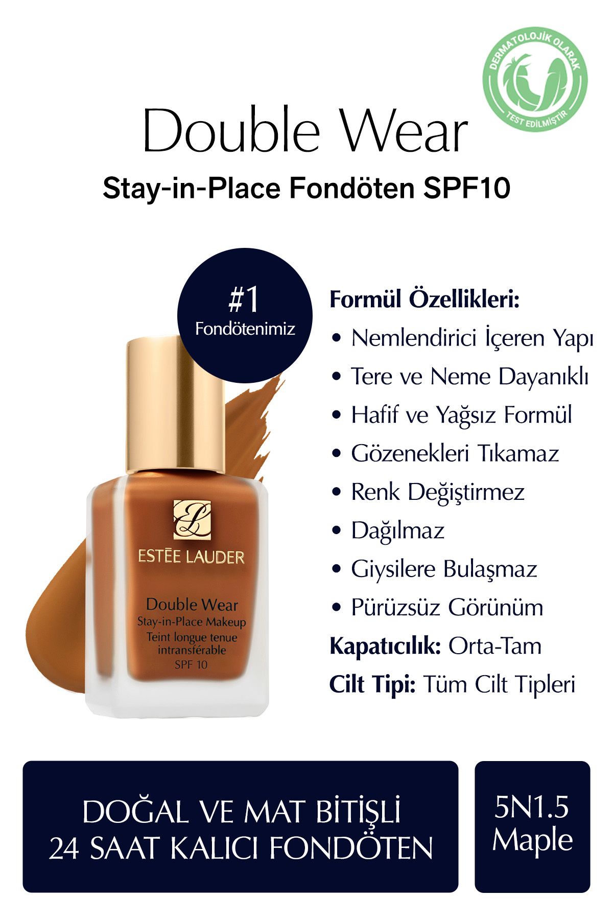 Estee Lauder Doğal ve Mat Bitişli - Double Wear Stay-in-Place Fondöten SPF 10 ( 5N1.5 Maple ) - 30 ml