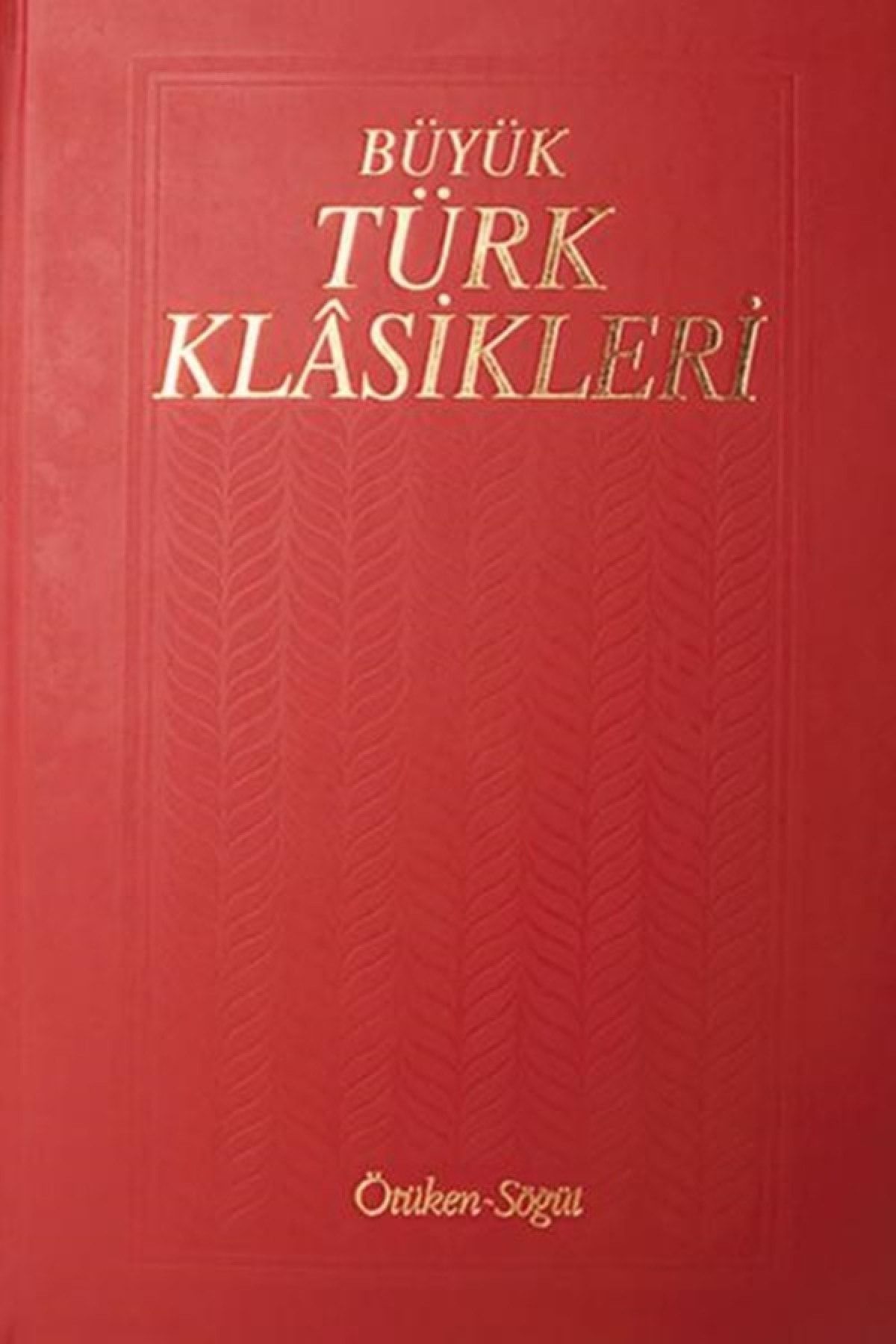 Ötüken Neşriyat Büyük Türk Klasikleri Cilt 4
