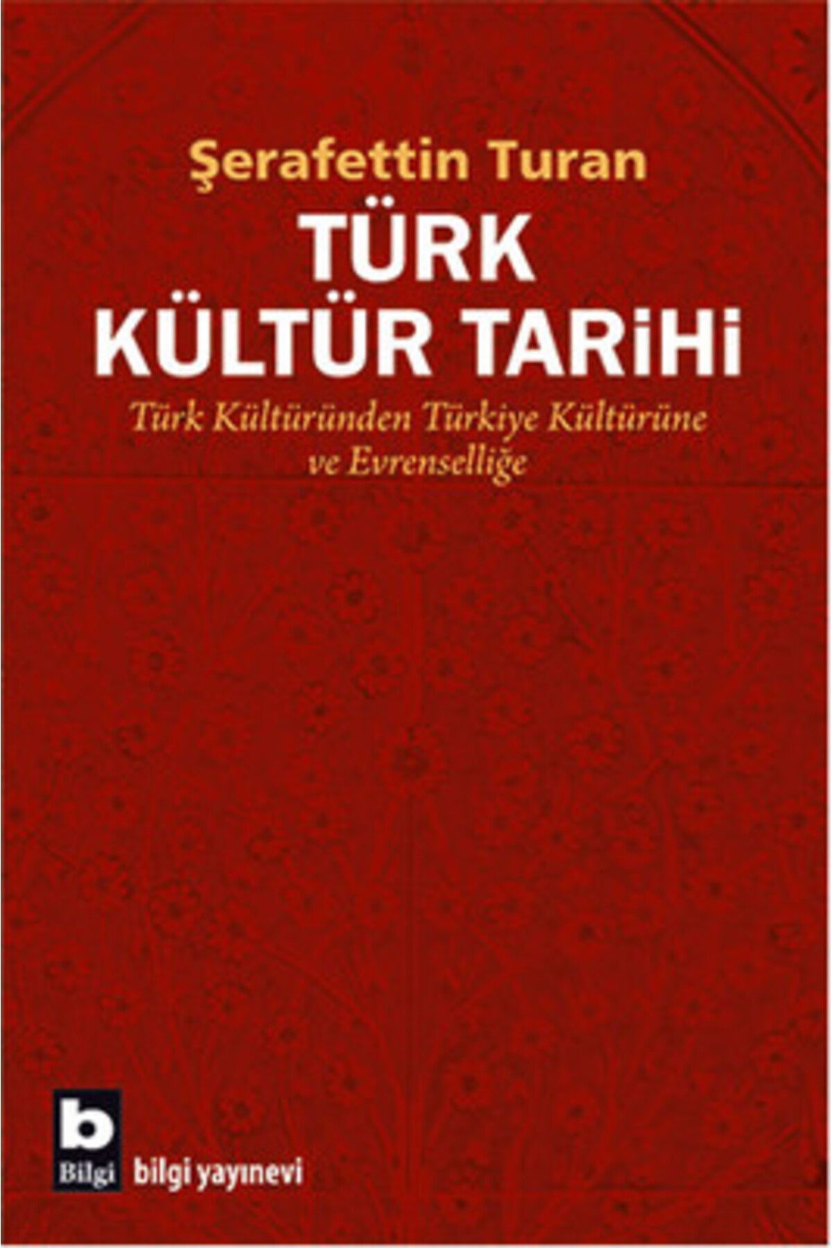 Bilgi Yayınları Türk Kültür Tarihi