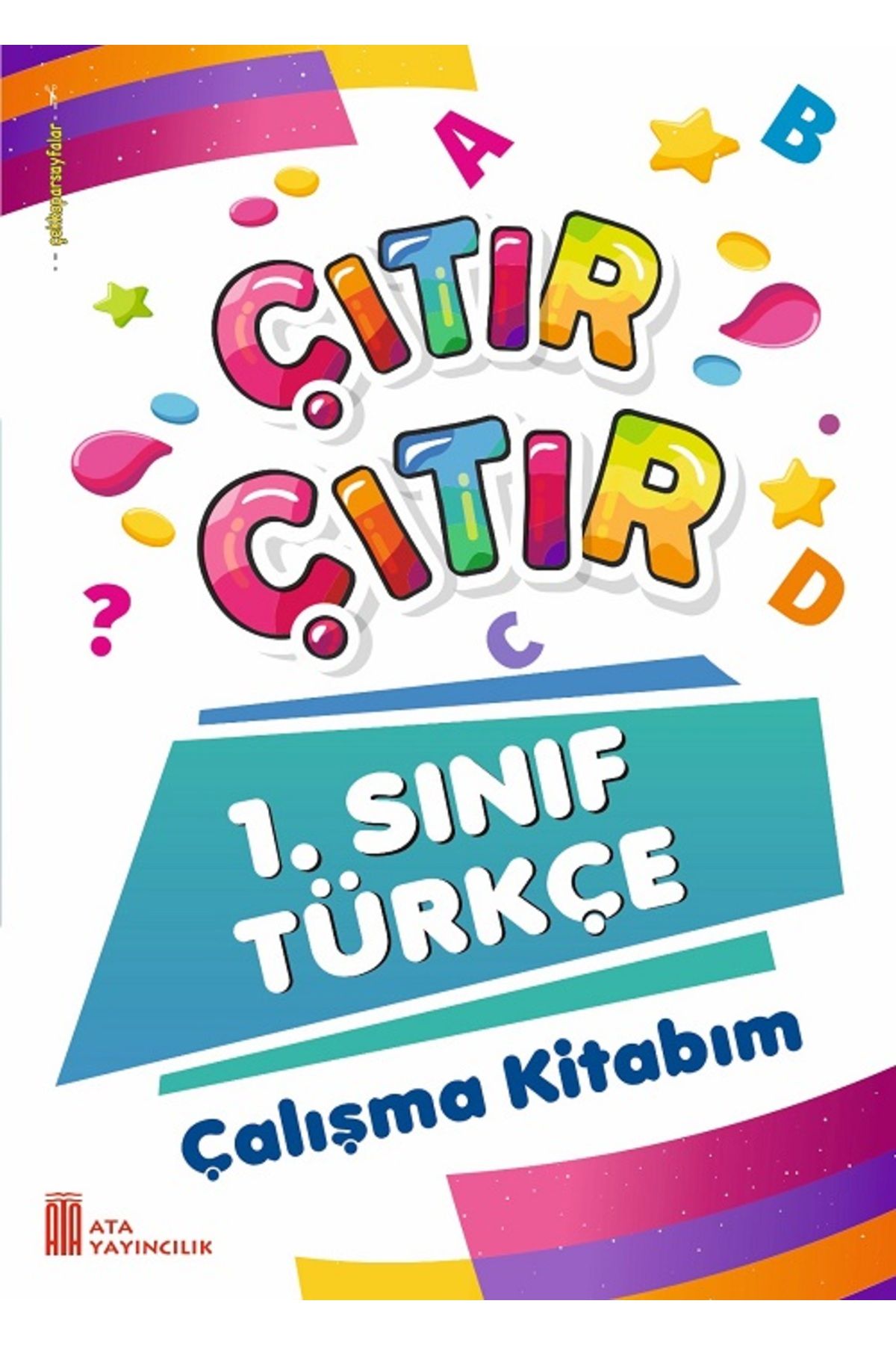 Ata Yayıncılık 1. Sınıf Çıtır Çıtır Türkçe Çalışma Kitabım